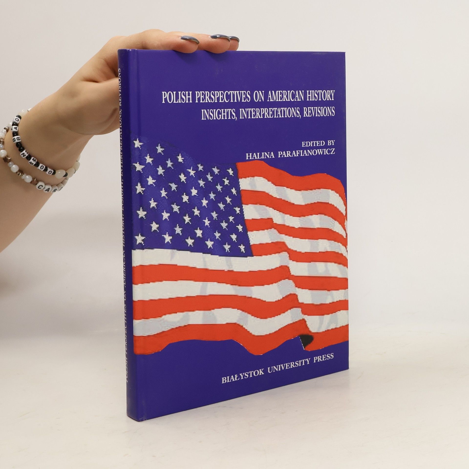 Halina Parafianowicz Polish Perspectives on American History