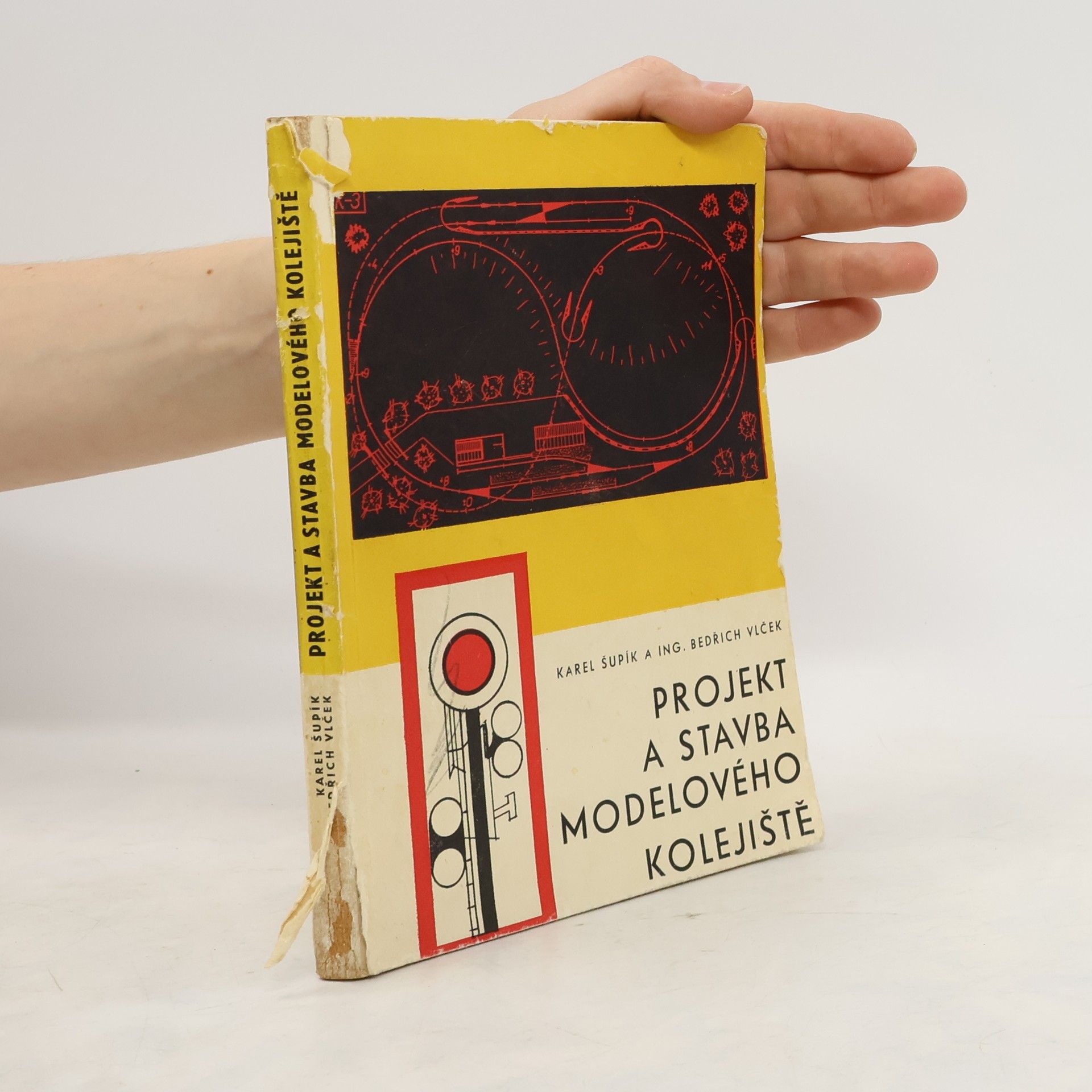 Karel Šupík Projekt a stavba modelového kolejiště