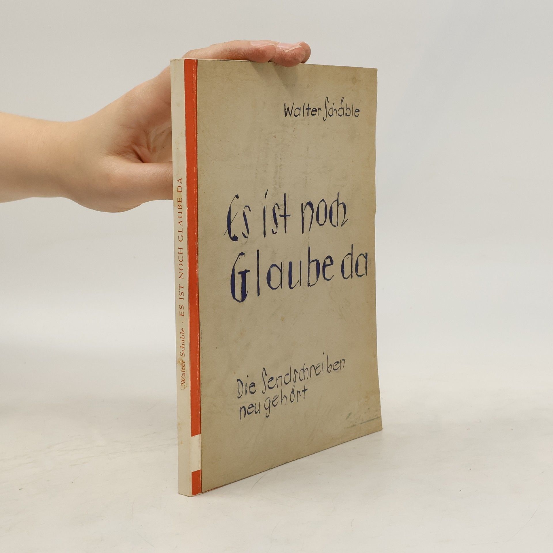 Walter Schäble Es ist noch glaube da