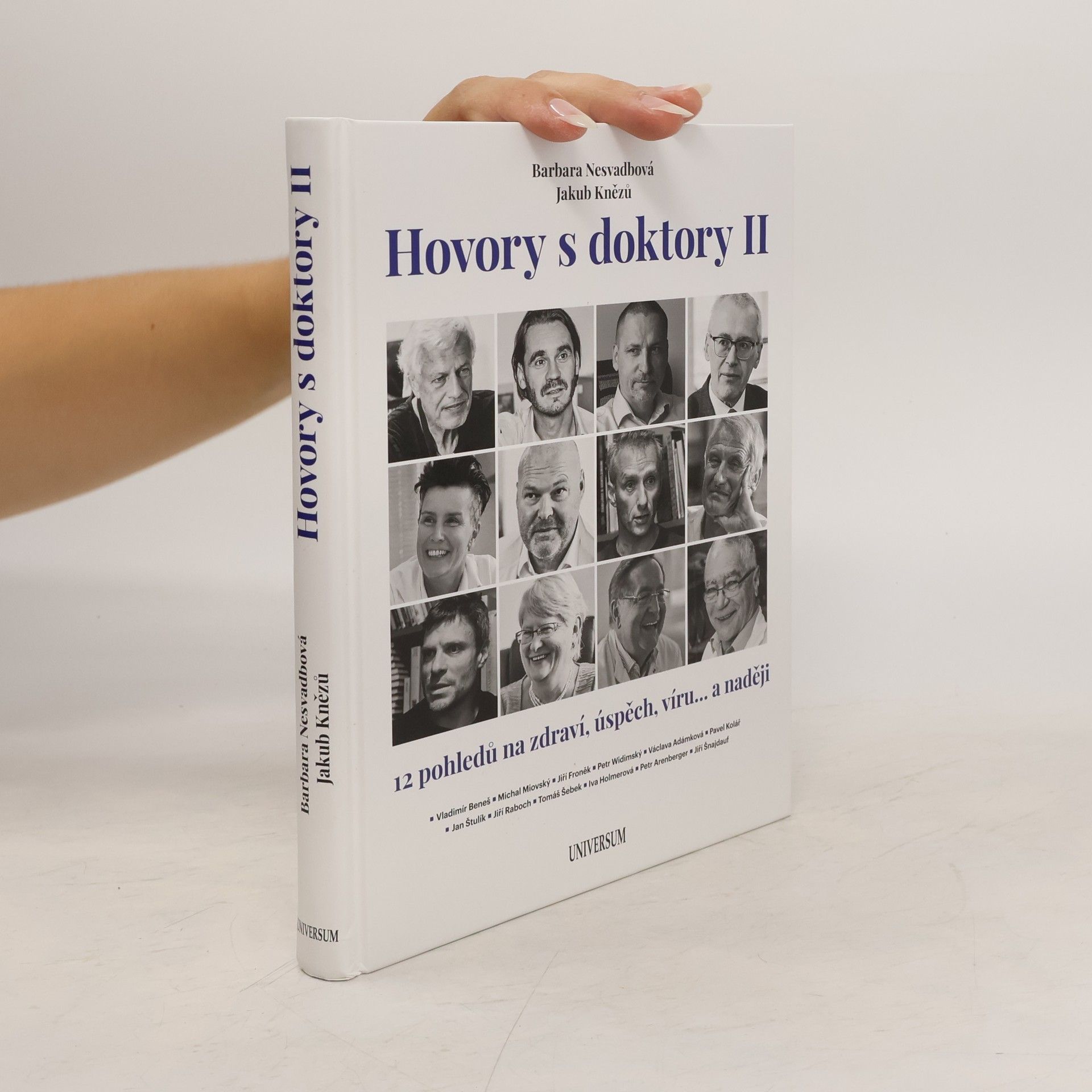 Bára Nesvadbová Hovory s doktory II : 12 pohledů na zdraví, úspěch, víru... a naději
