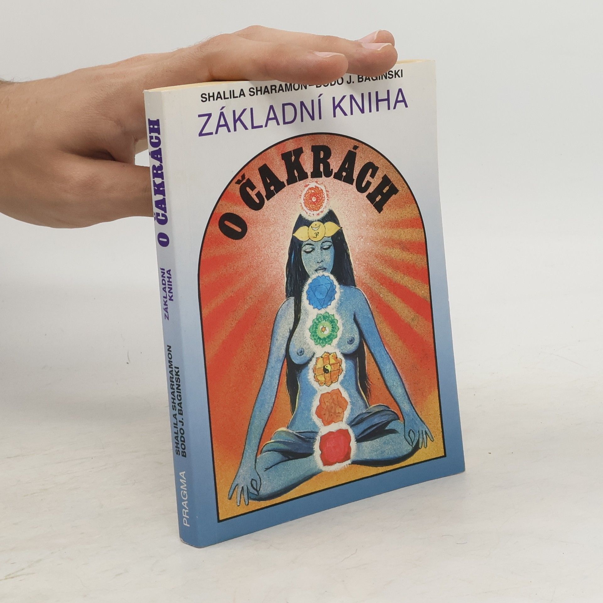 Shalila Sharamon Základní kniha o čakrách