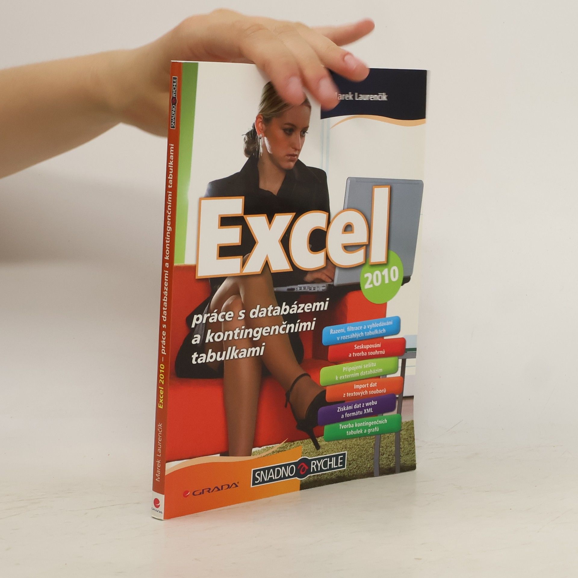 Marek Laurenčík Excel 2010. Práce s databázemi a kontingenčními tabulkami.