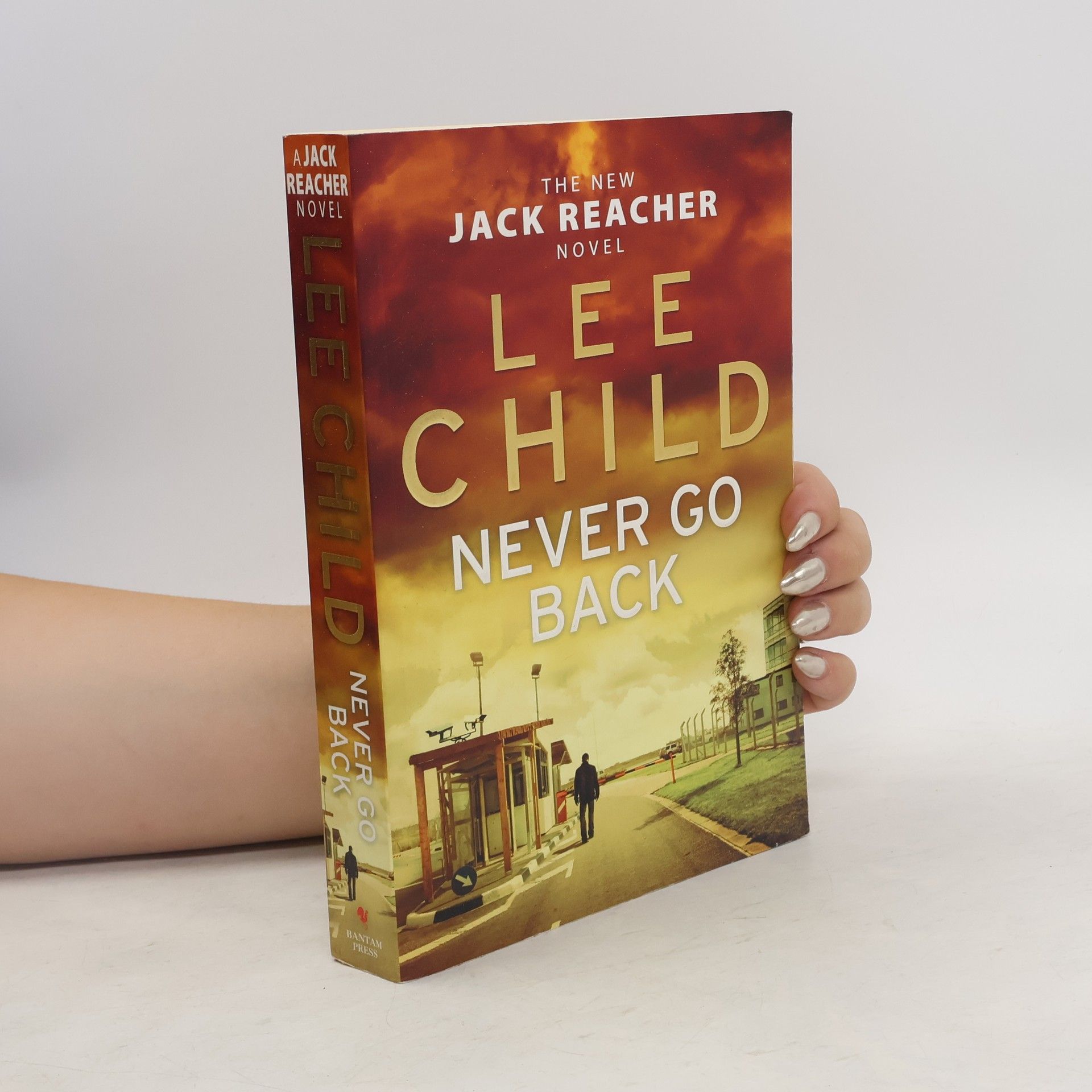 Lee Child Never go back : [a Jack Reacher novel]