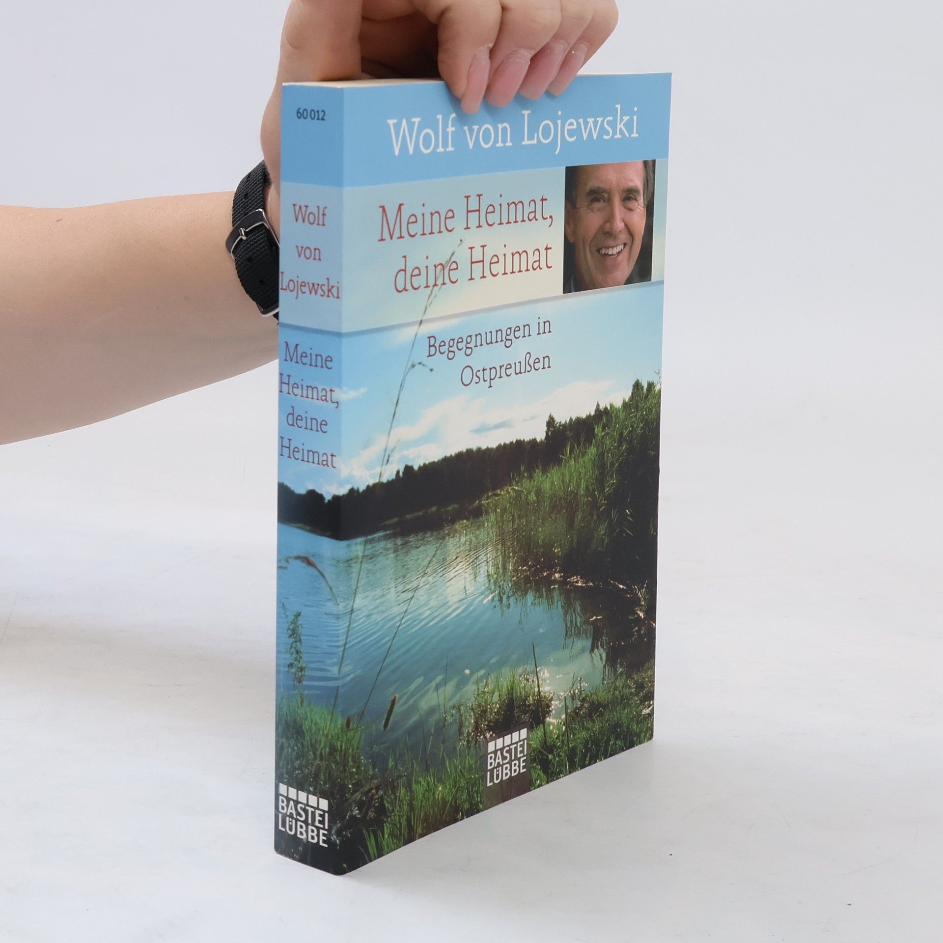 Wolf von Lojewski Meine Heimat, deine Heimat