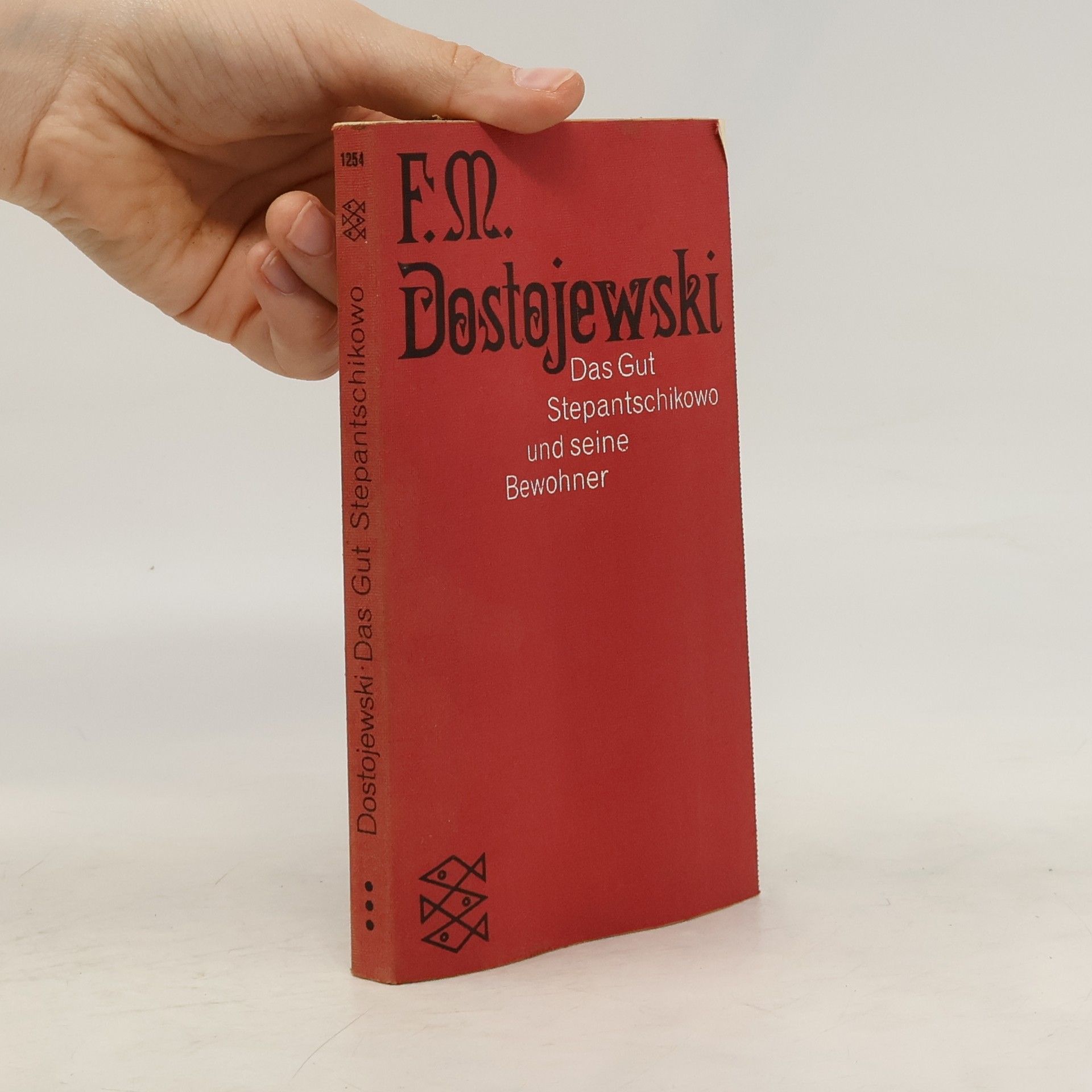 Fjodor Michajlovič Dostojevskij Das Gut Stepantschikowo und seine Bewohner