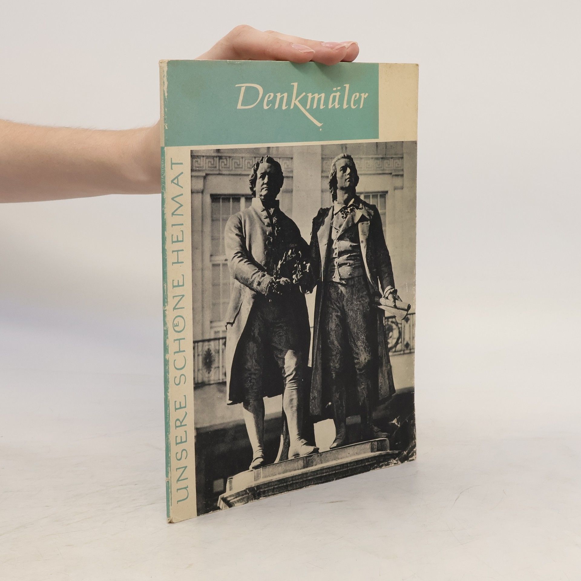 Autorenkollektiv Unsere Schöne Heimat. Denkmäler