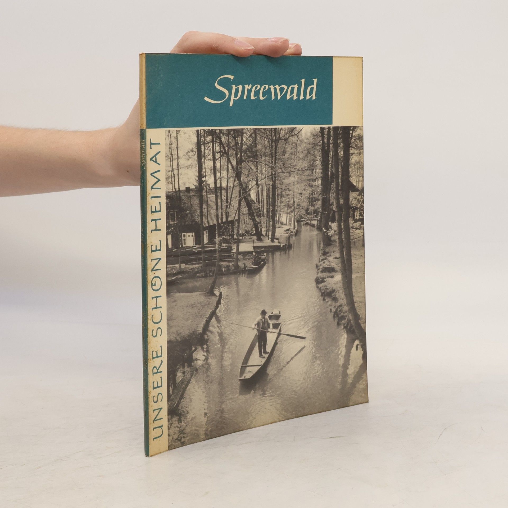 Werner Gringmuth Unsere schöne Heimat: Spreewald