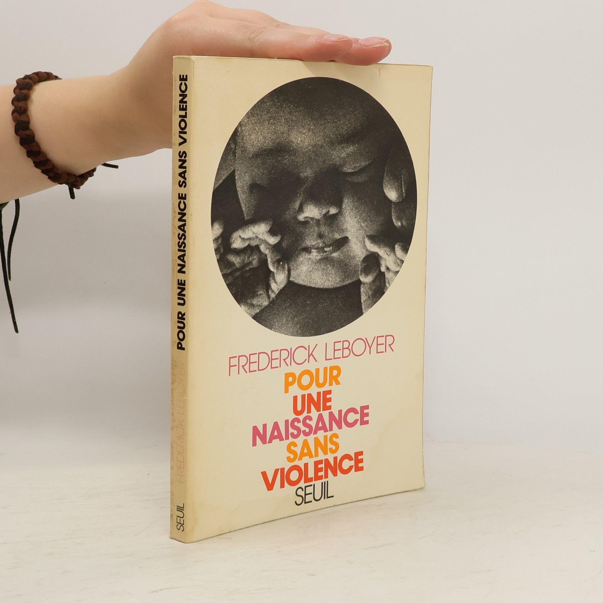 Frederick Leboyer Pour une naissance sans violence