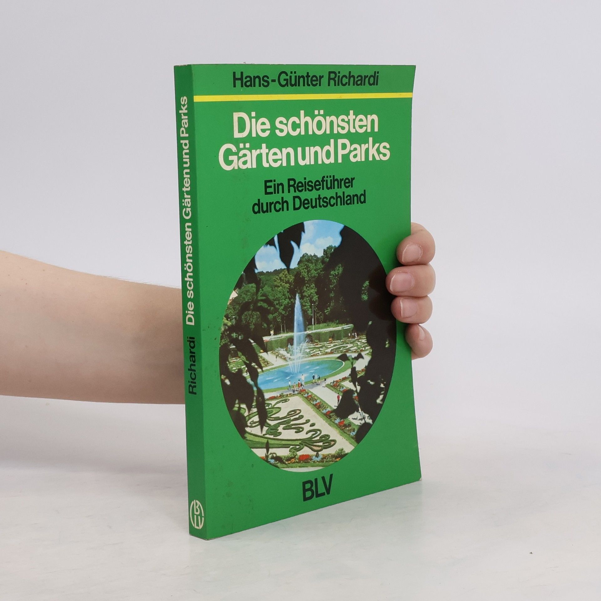 Hans-Günter Richardi Die schönsten Gärten und Parks