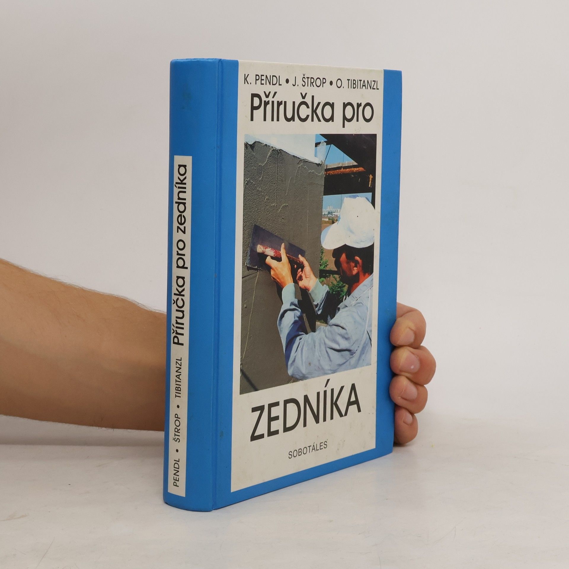 Karel Pendl Příručka pro zedníka