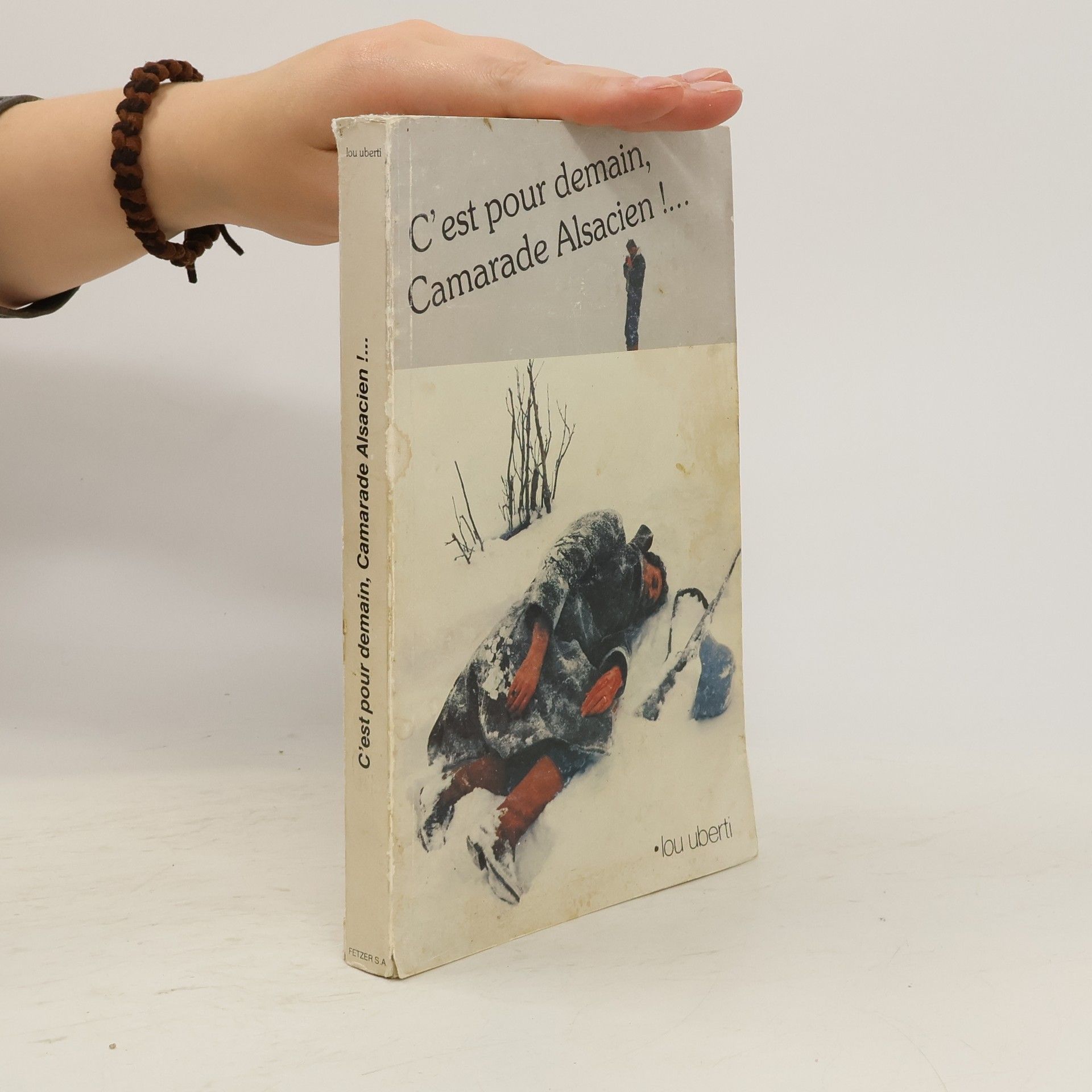 Lou Uberti C'est pour demain, Camarade Alsacien !...