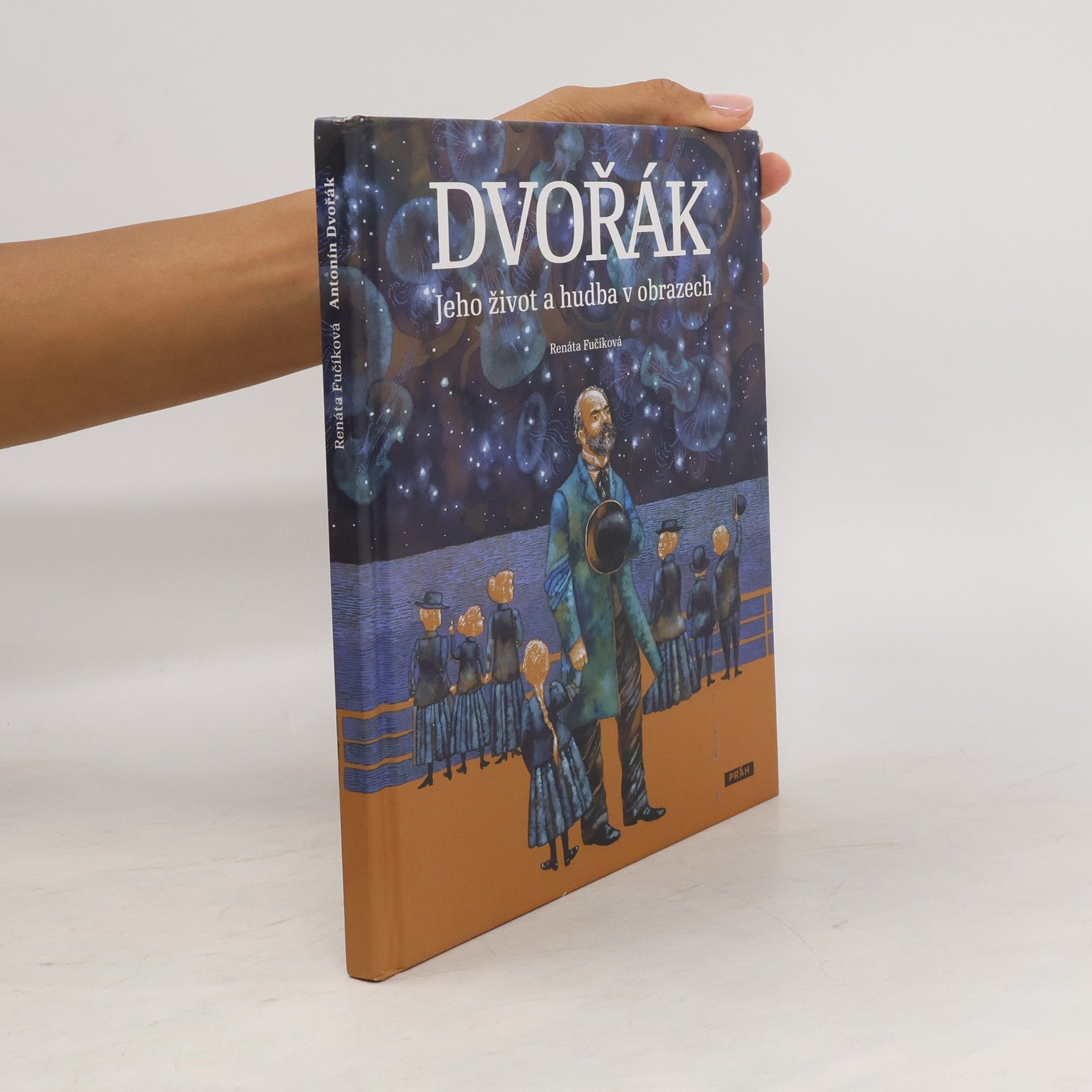 Renáta Fučíková Dvořák. Jeho život a hudba v obrazech