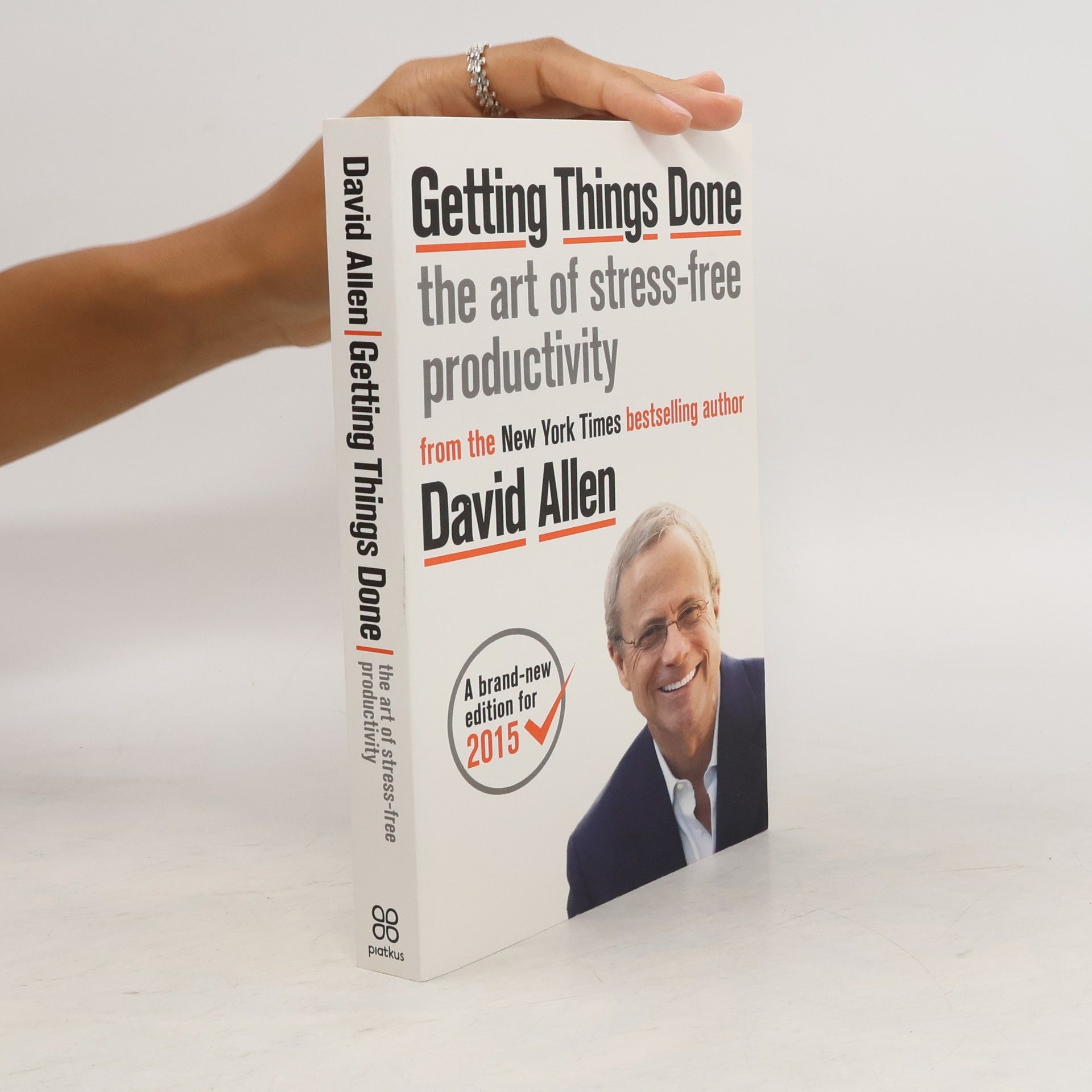 David Allen Getting things done. The art of stress-free productivity