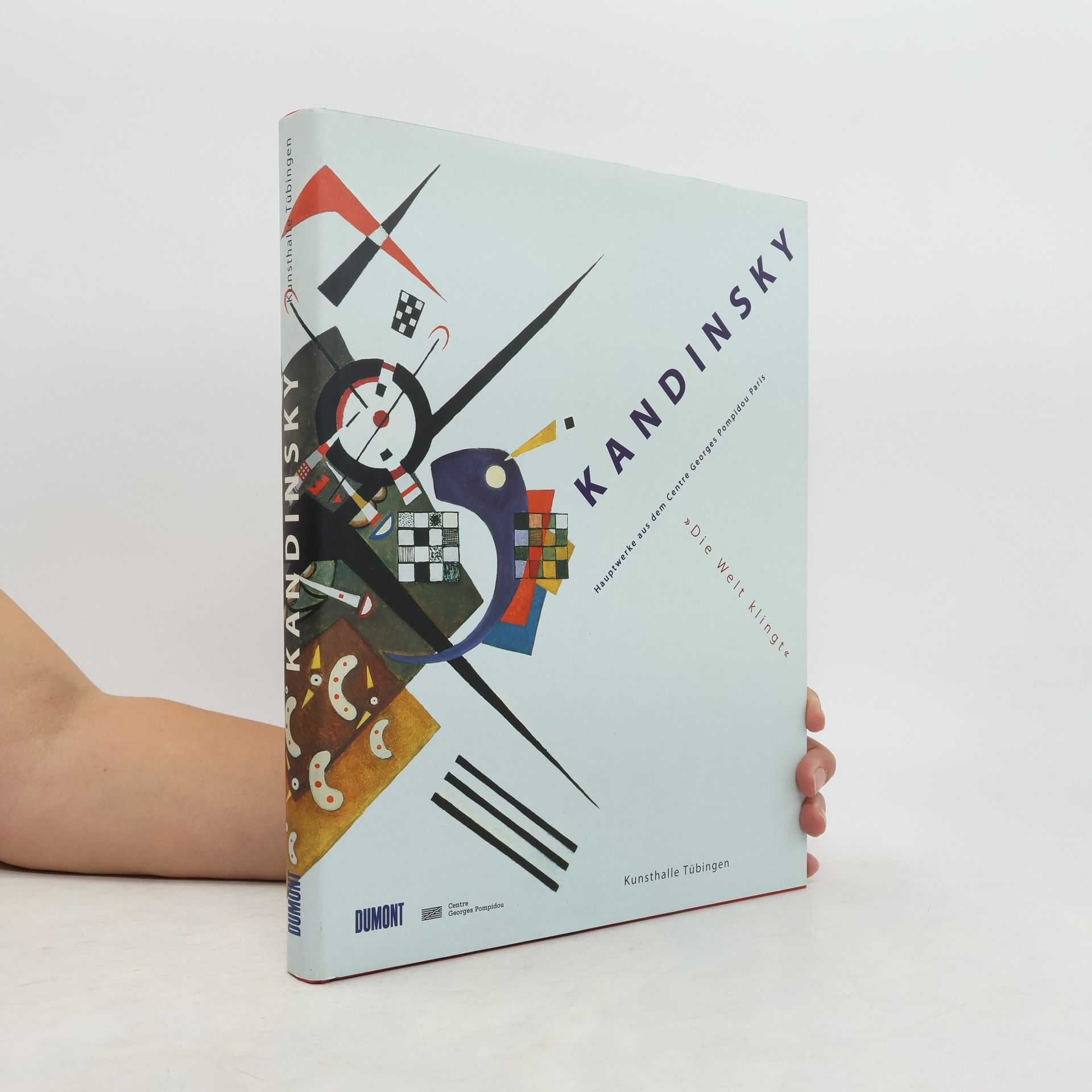Wassily Kandinsky Kandinsky, 'Die Welt klingt'. Hauptwerke aus dem Centre Georges Pompidou, Paris. Zur Ausstellung in der Kunsthalle Tübingen vom 2. April bis 27. Juni 1999