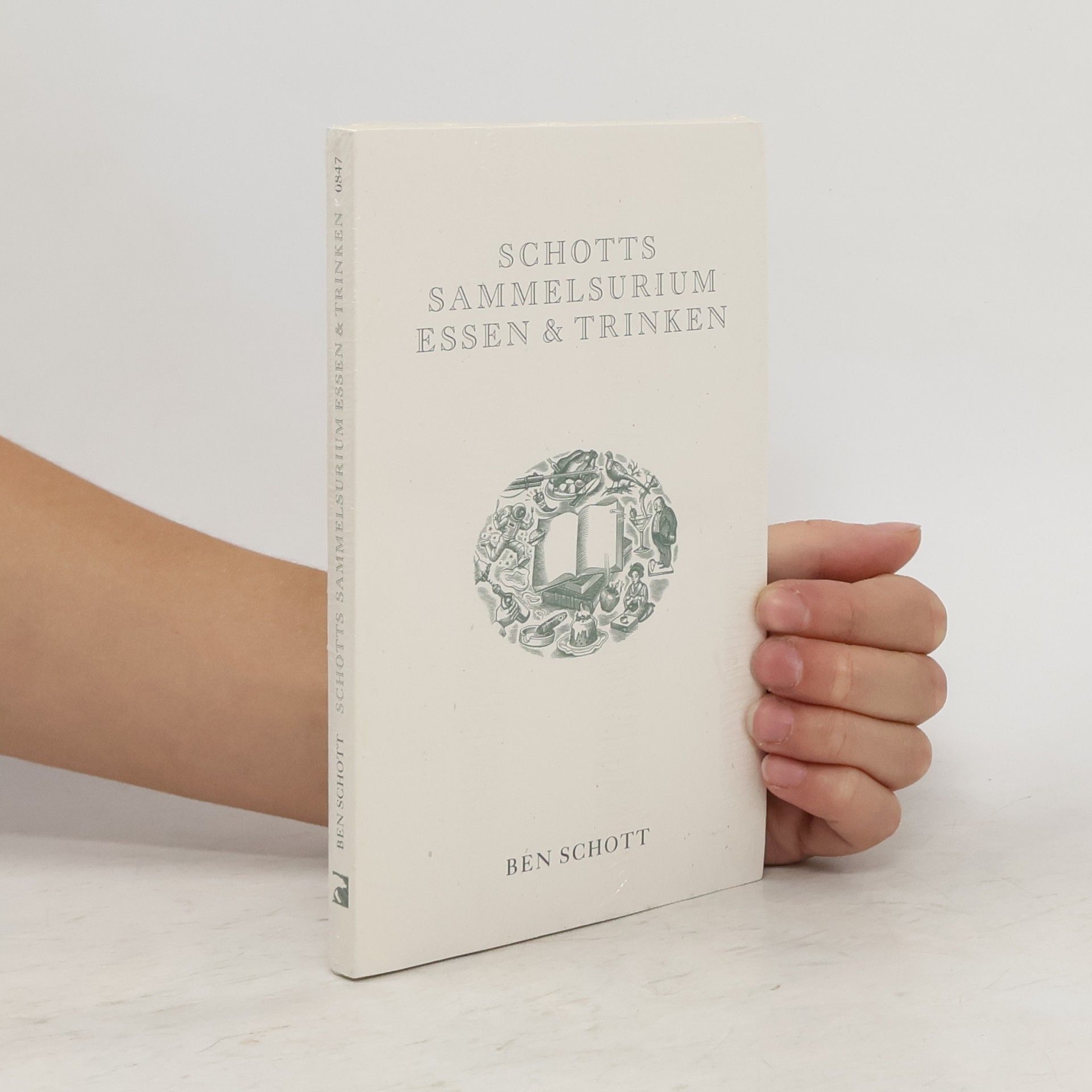Ben Schott Schotts Sammelsurium Essen & Trinken