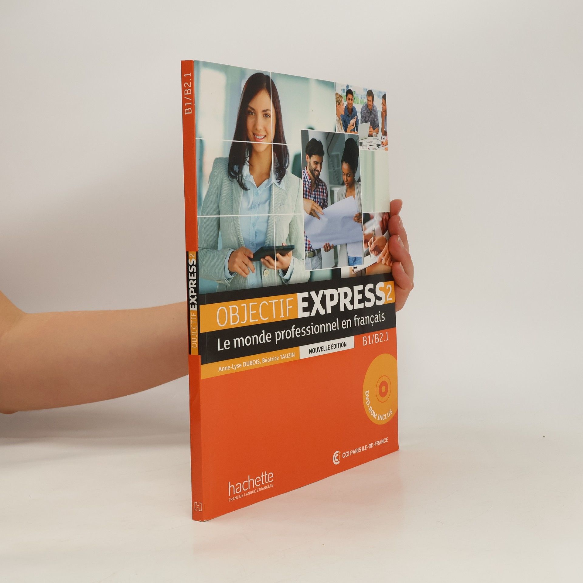 AnneLyse Dubois Objectif express 2 : Le monde professionnel en français