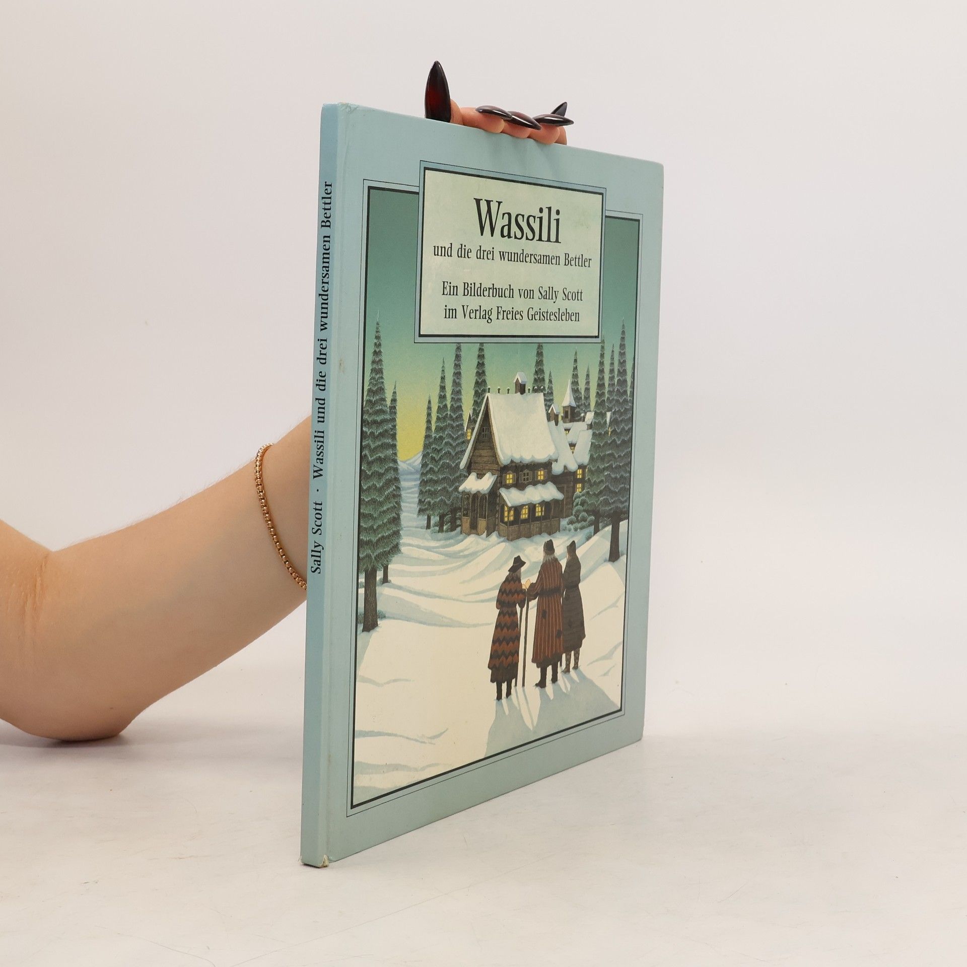 Sally Scott Wassili und die drei wundersamen Bettler
