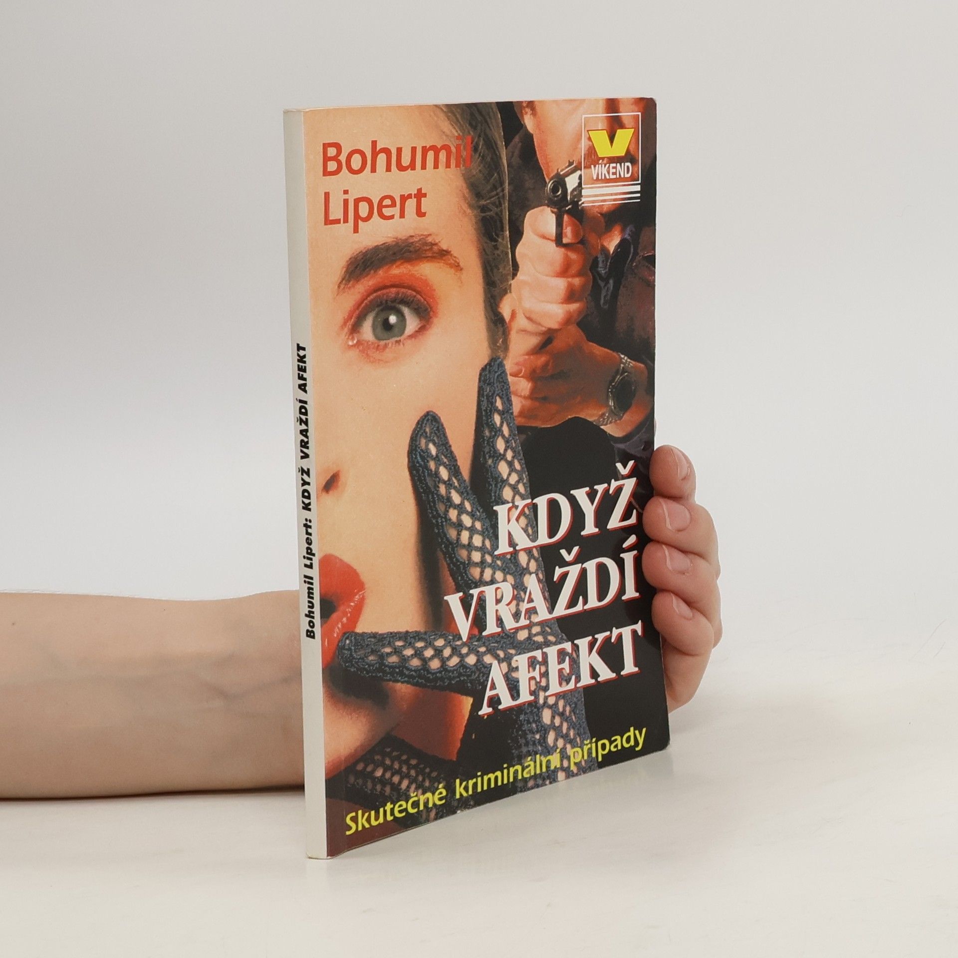 Bohumil Lipert Když vraždí afekt