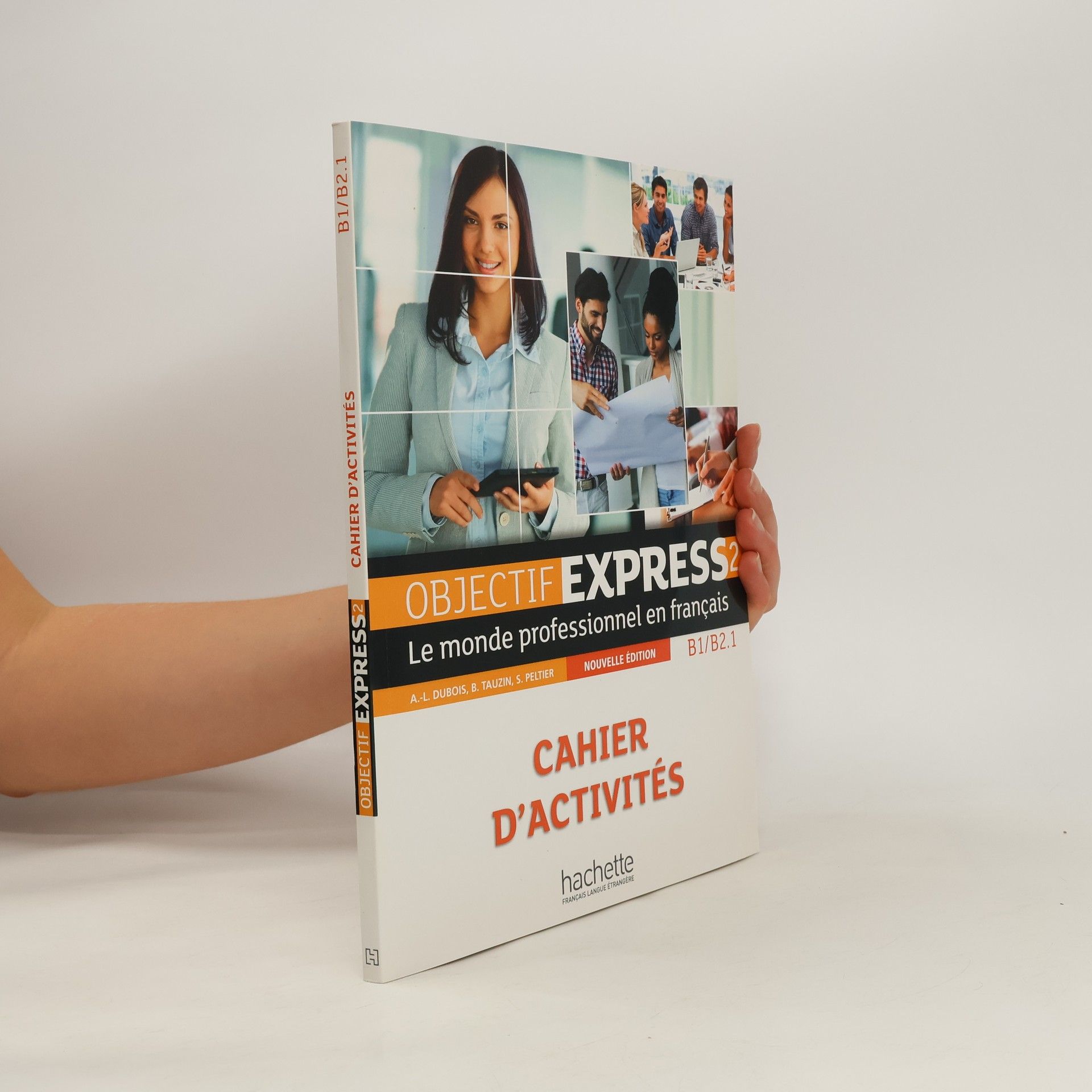 AnneLyse Dubois Objectif express 2 : le monde professionnel en français : B1-B2.1