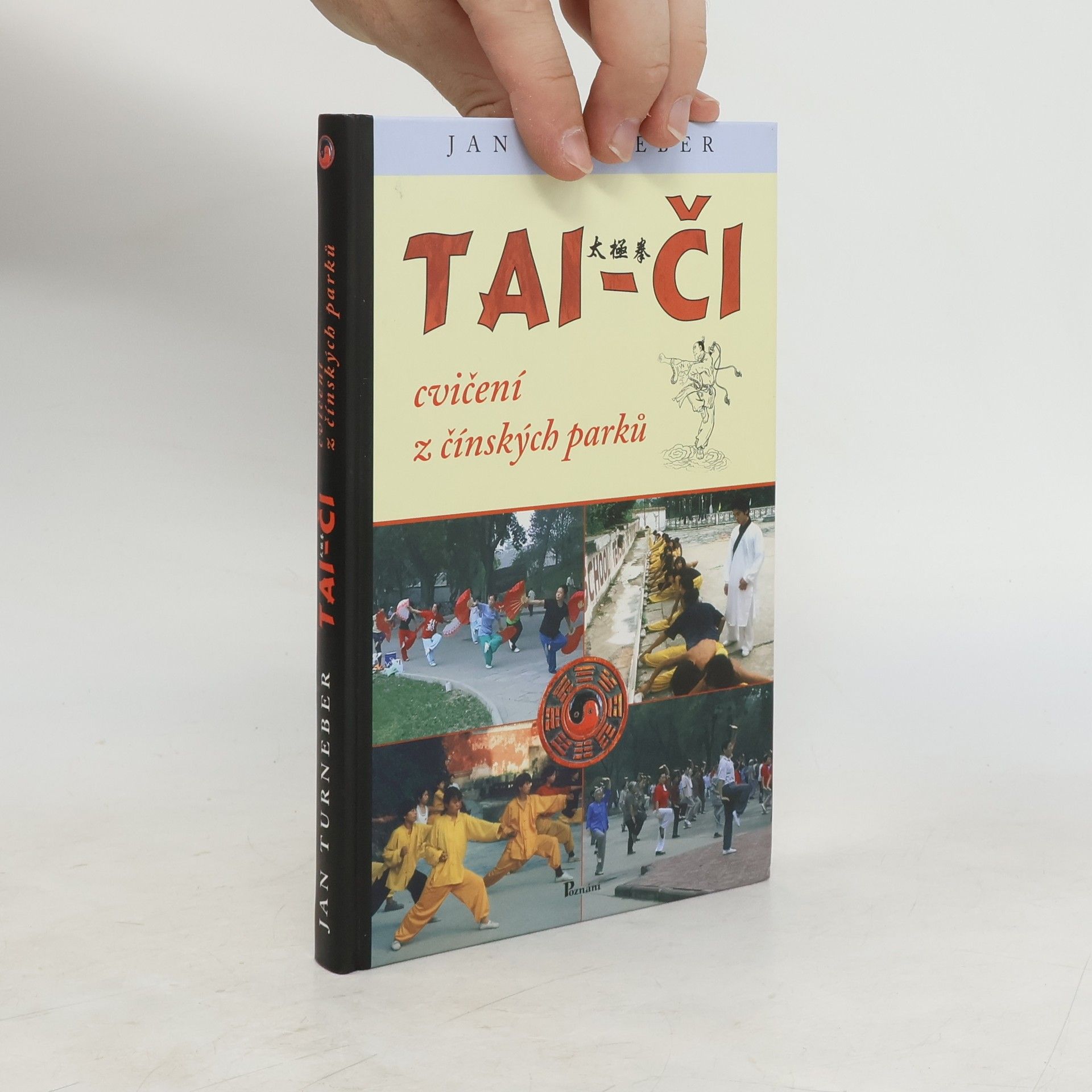 Jan Turneber Tai-či cvičení z čínských parků