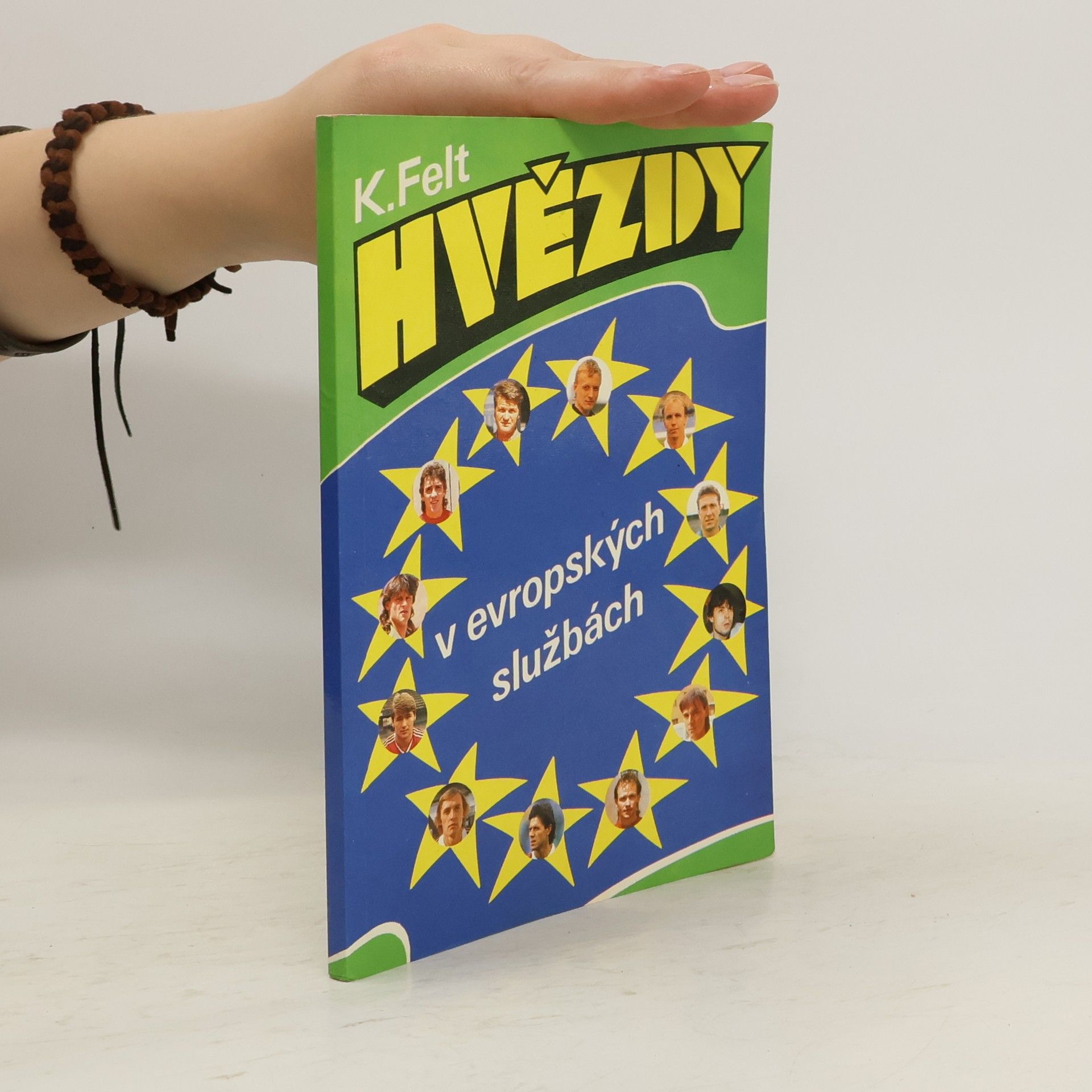 Karel Felt Hvězdy v evropských službách