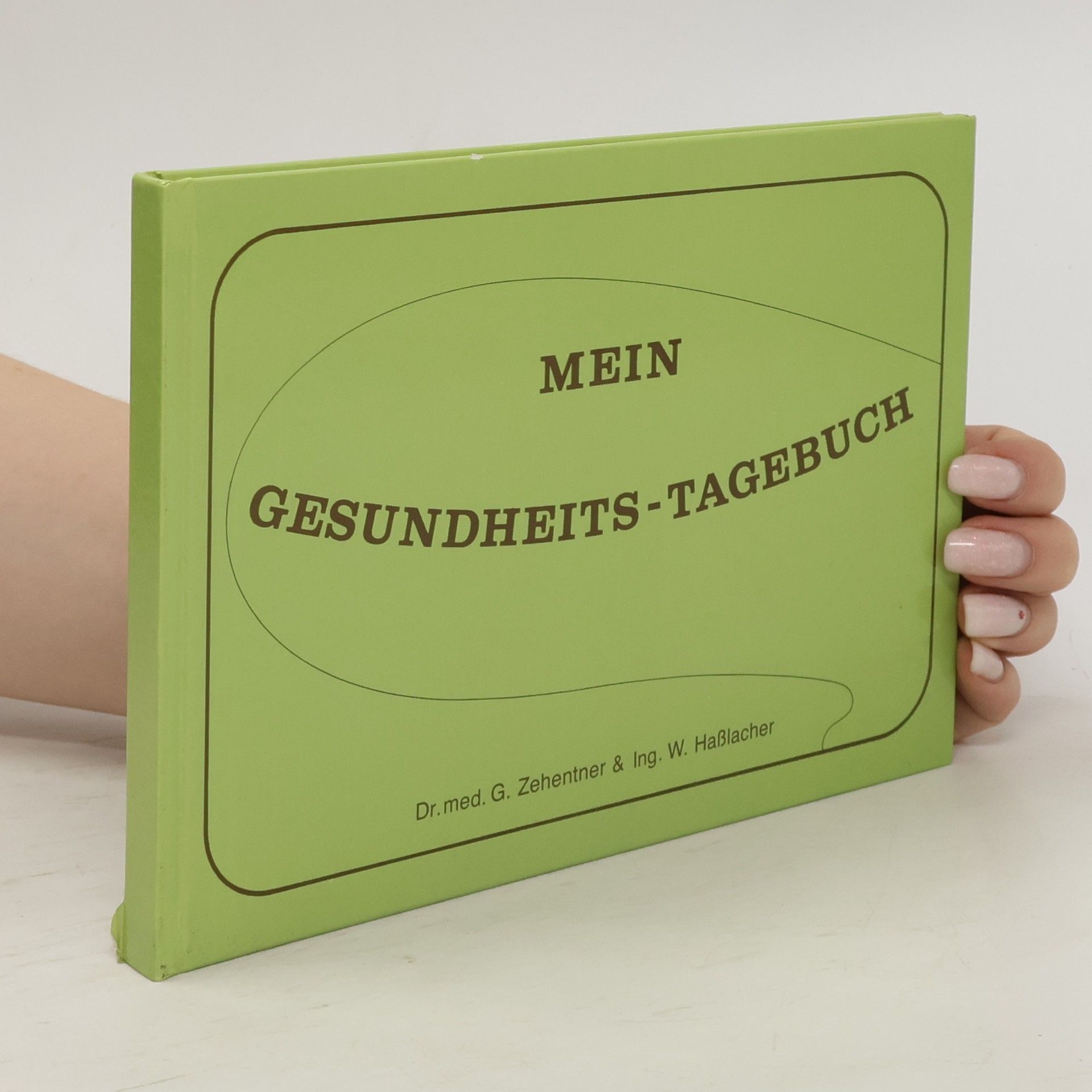 Gertrud Zehentner Mein Gesundheits-Tagebuch