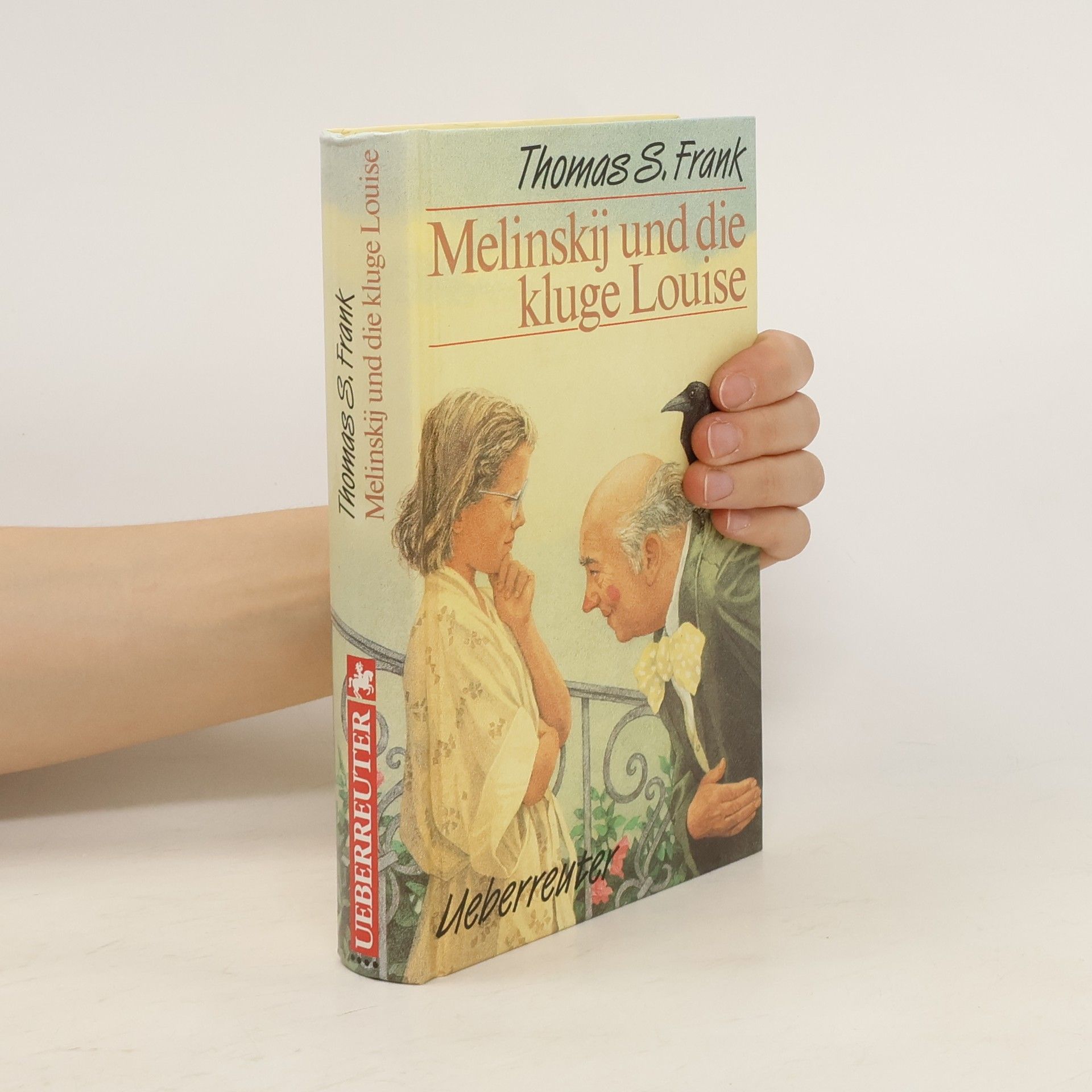 Thomas S. Frank Melinskij und die kluge Louise