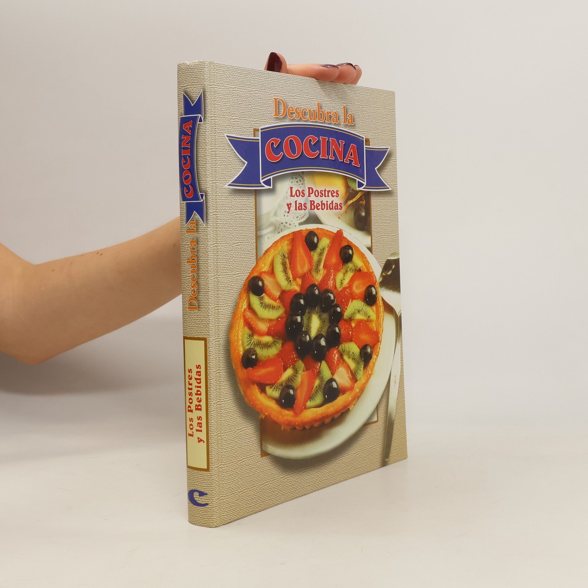 Autores varios Descubra la Cocina. Los Postres y las Bebidas