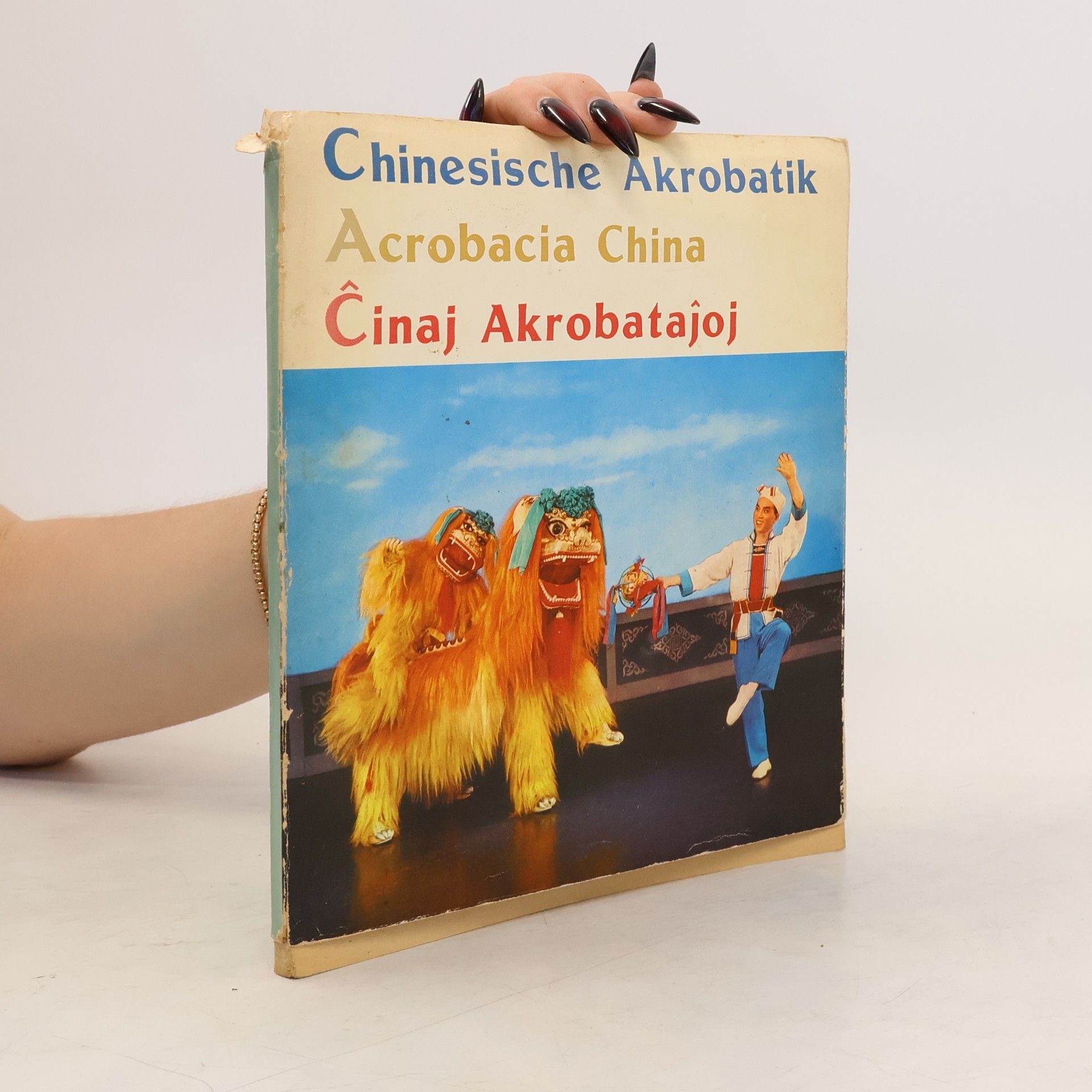 Collectif d'auteurs Chinesische Akrobatik. Acrobacia china. Ĉinaj Akrobatajoj