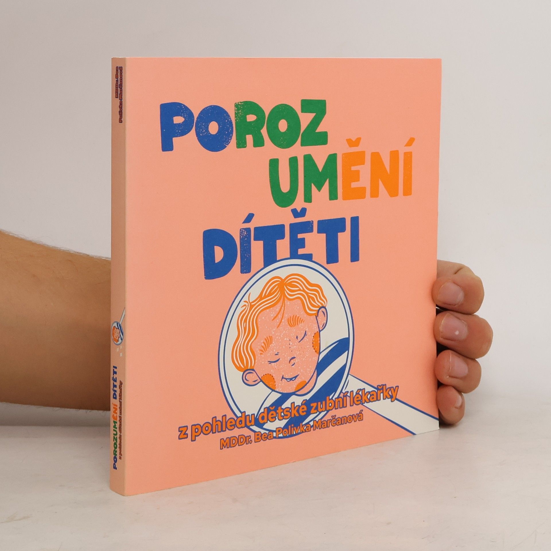 Bea Polivka Marčanová Porozumění dítěti z pohledu dětské zubní lékařky