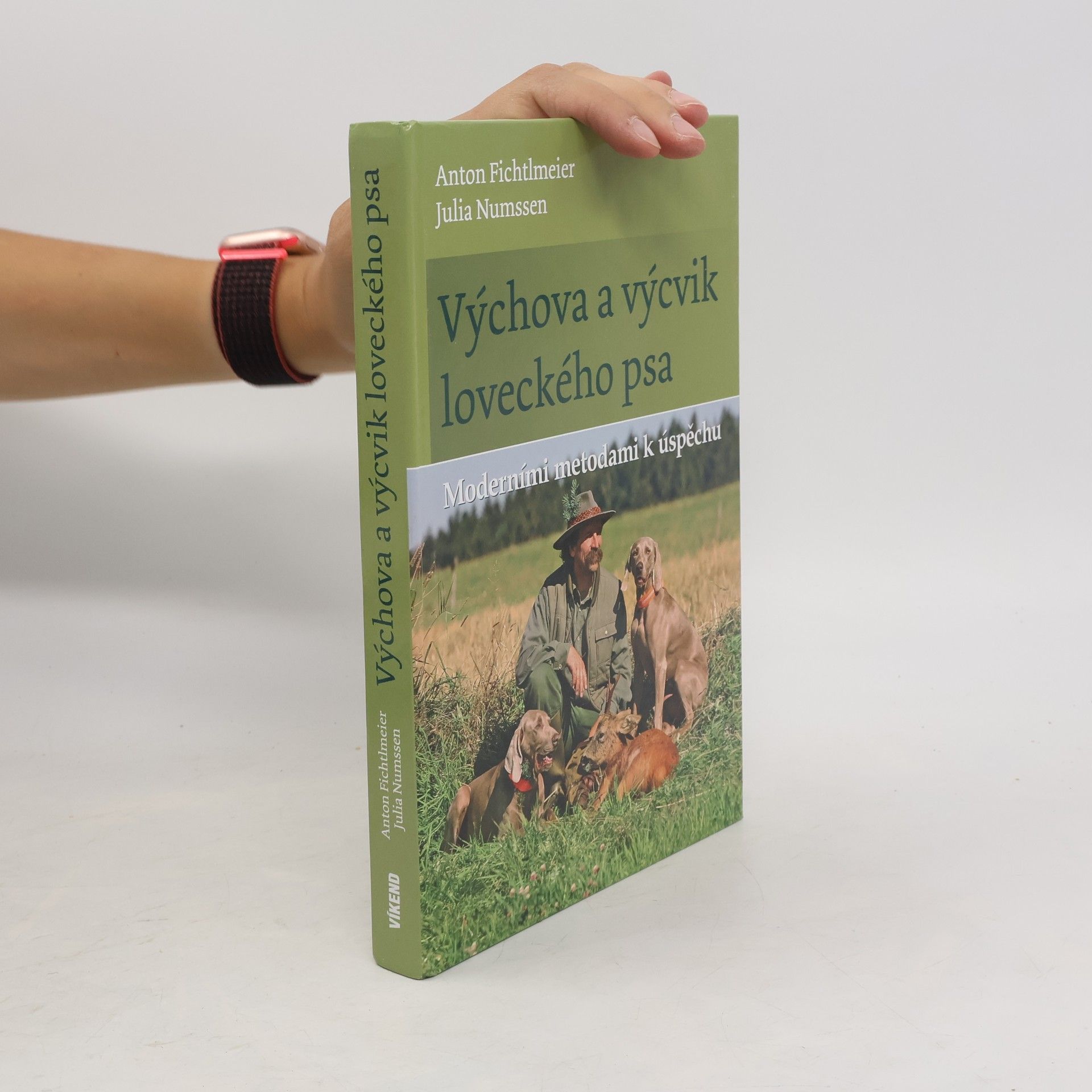 Anton Fichtlmeier Výchova a výcvik loveckého psa
