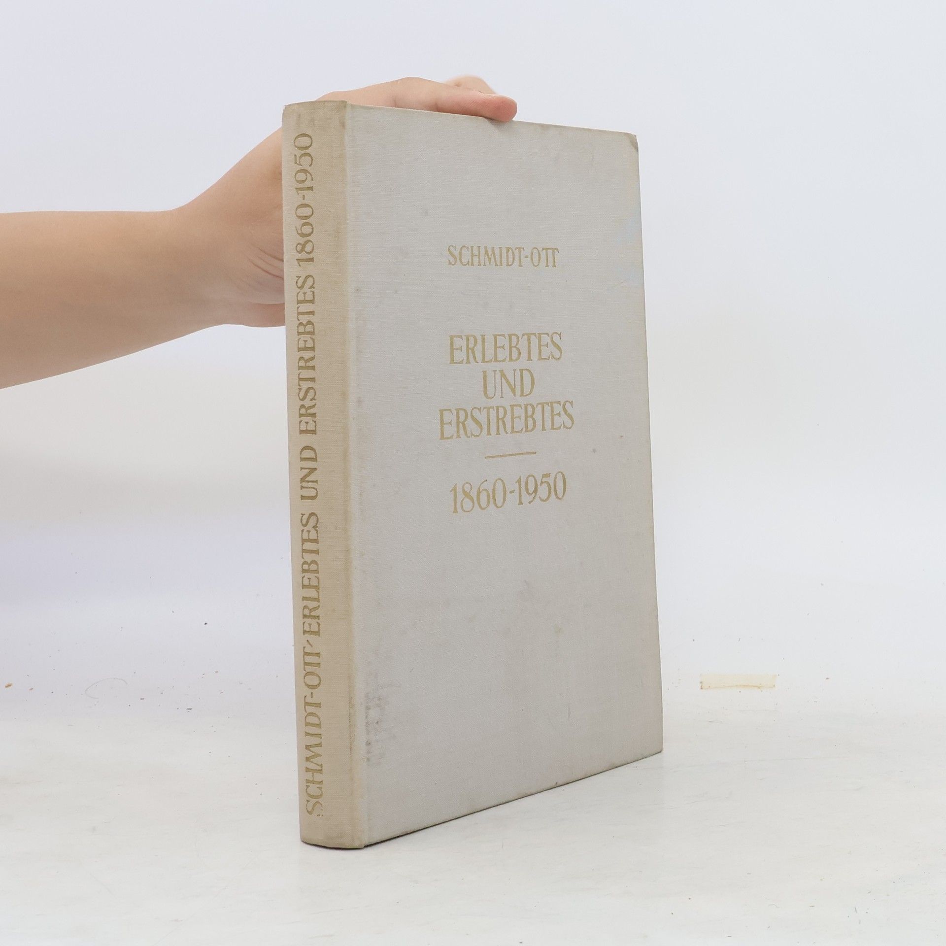 Friedrich Schmidt-Ott Erlebtes und Erstrebtes
