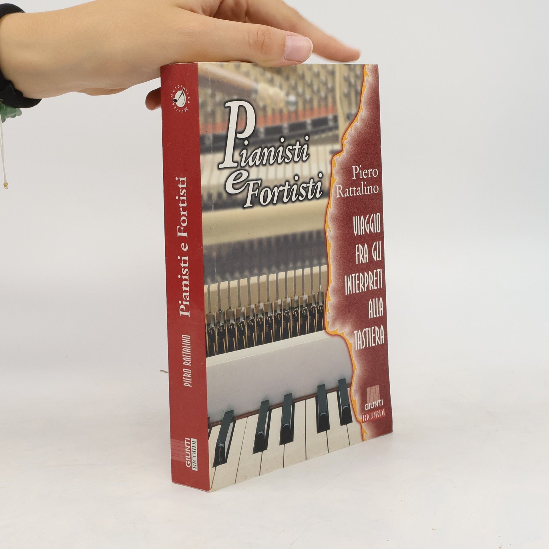 Piero Rattalino Pianisti e fortisti