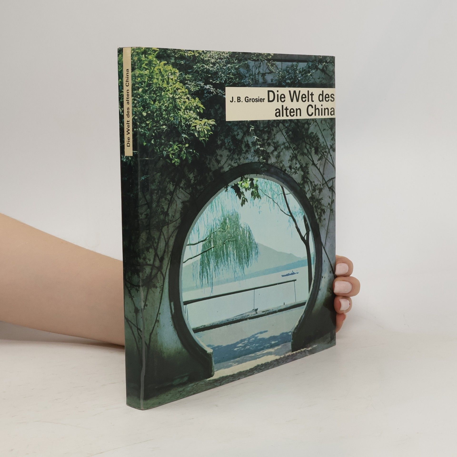 J. B. Grosier Die Welt des alten China