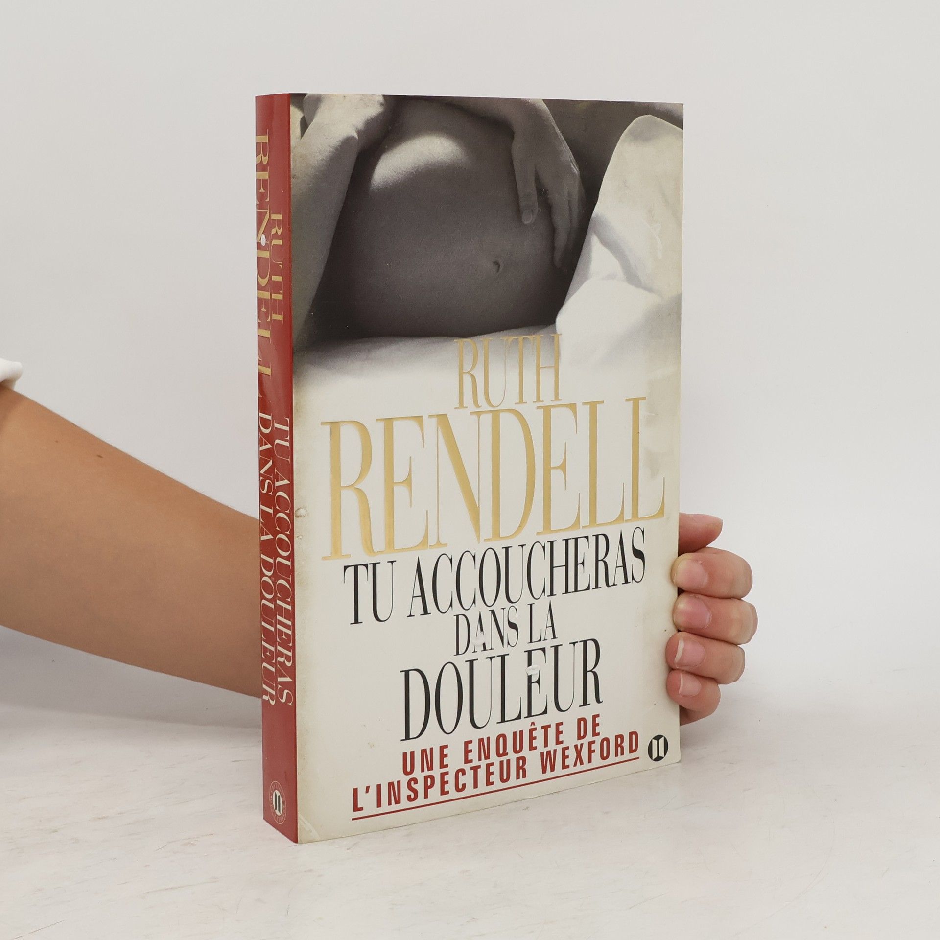 Ruth Rendell Inspector Wexford: Tu accoucheras dans la douleur