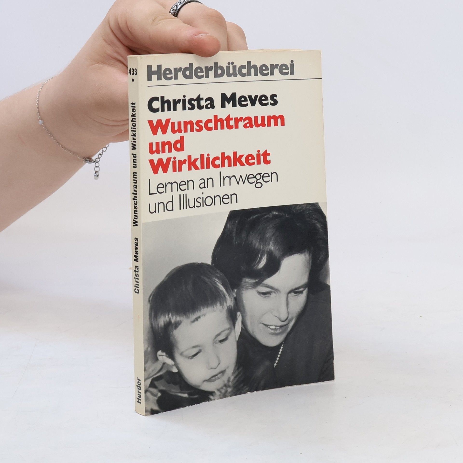 Christa Meves Wunschtraum und Wirklichkeit