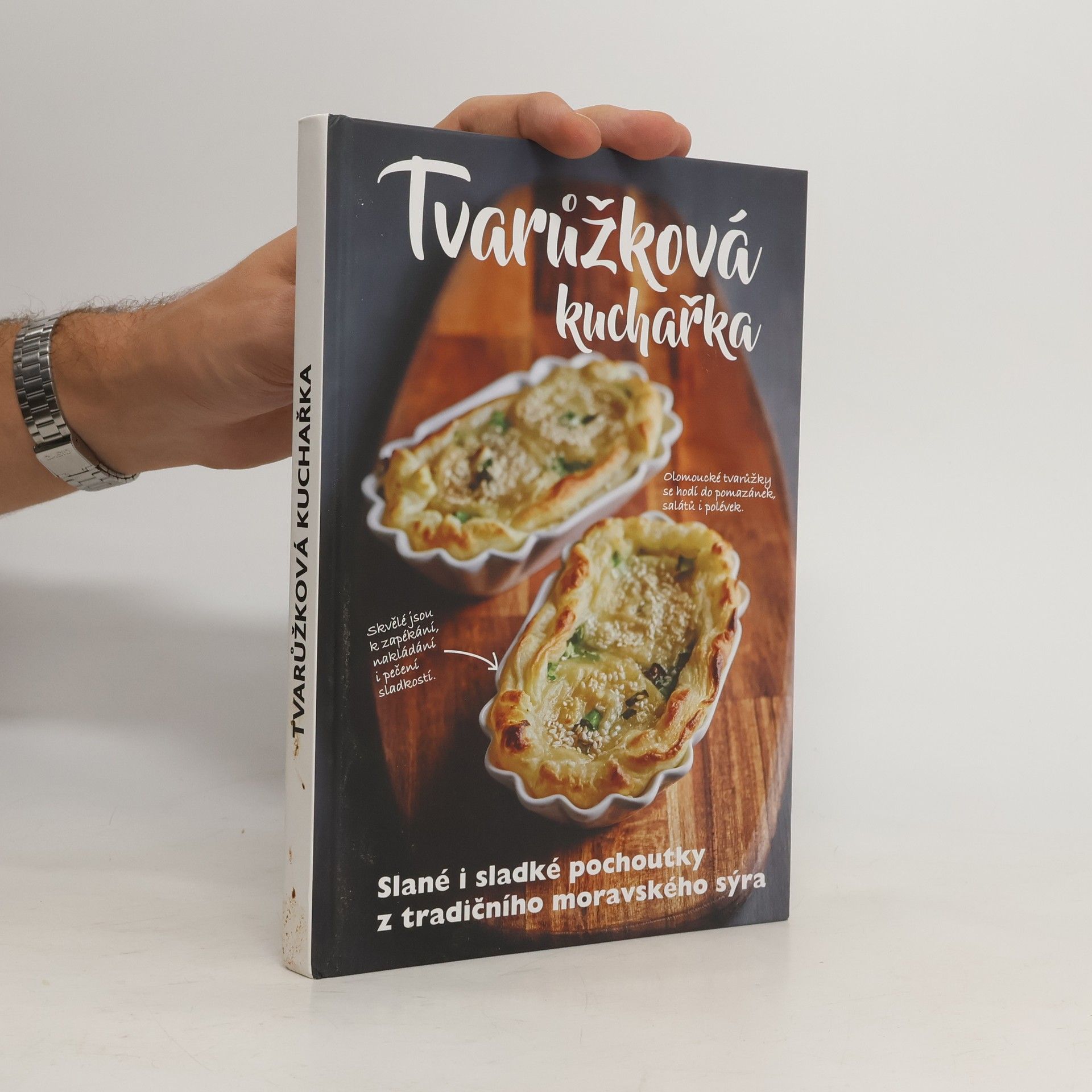 Kateřina Bednářová Tvarůžková kuchařka - Sladké i slané pochoutky z tradičního českého sýra