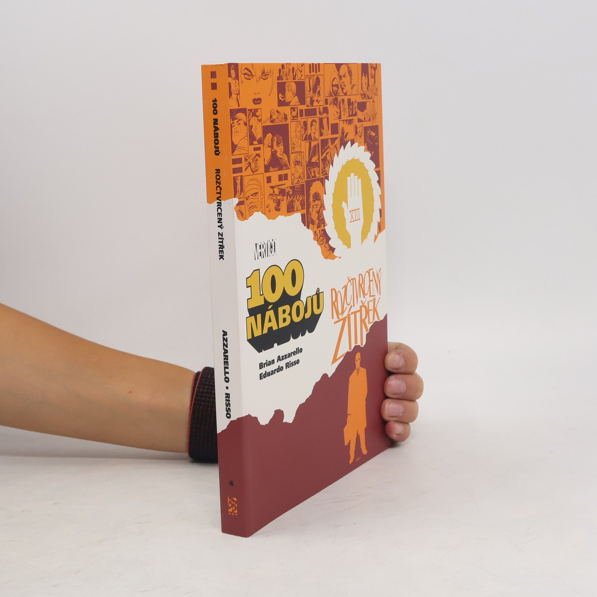 Brian Azzarello 100 nábojů. Rozčtvrcený zítřek