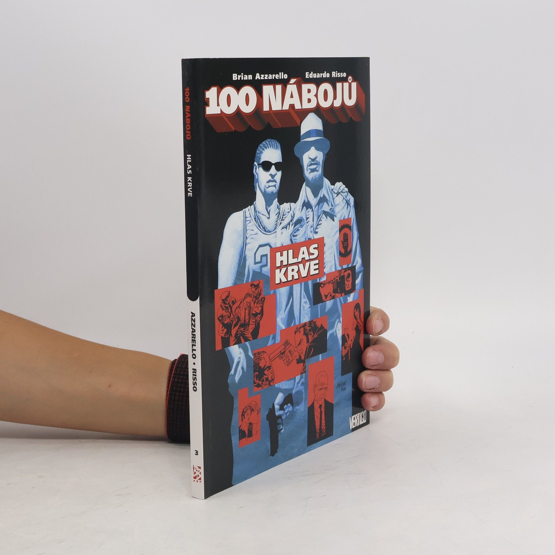Brian Azzarello 100 nábojů. Hlas krve