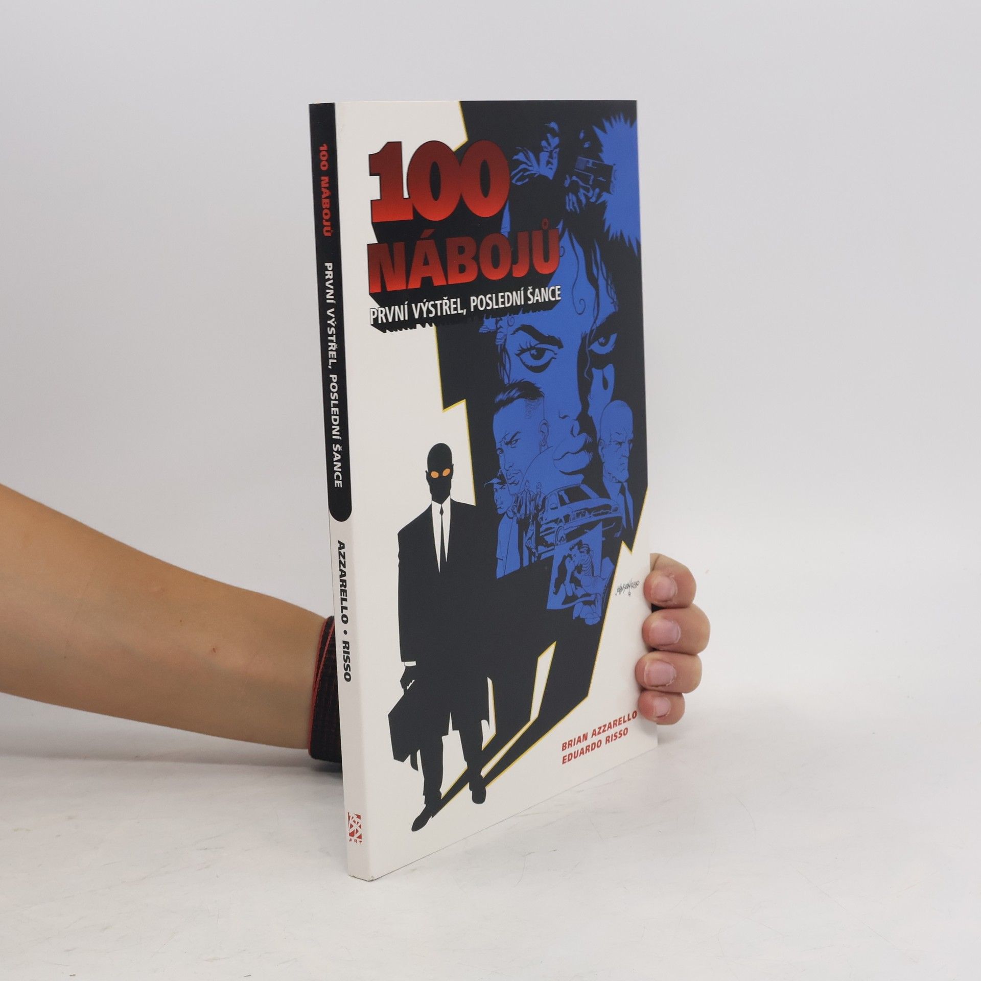 Brian Azzarello 100 nábojů. První výstřel, poslední šance