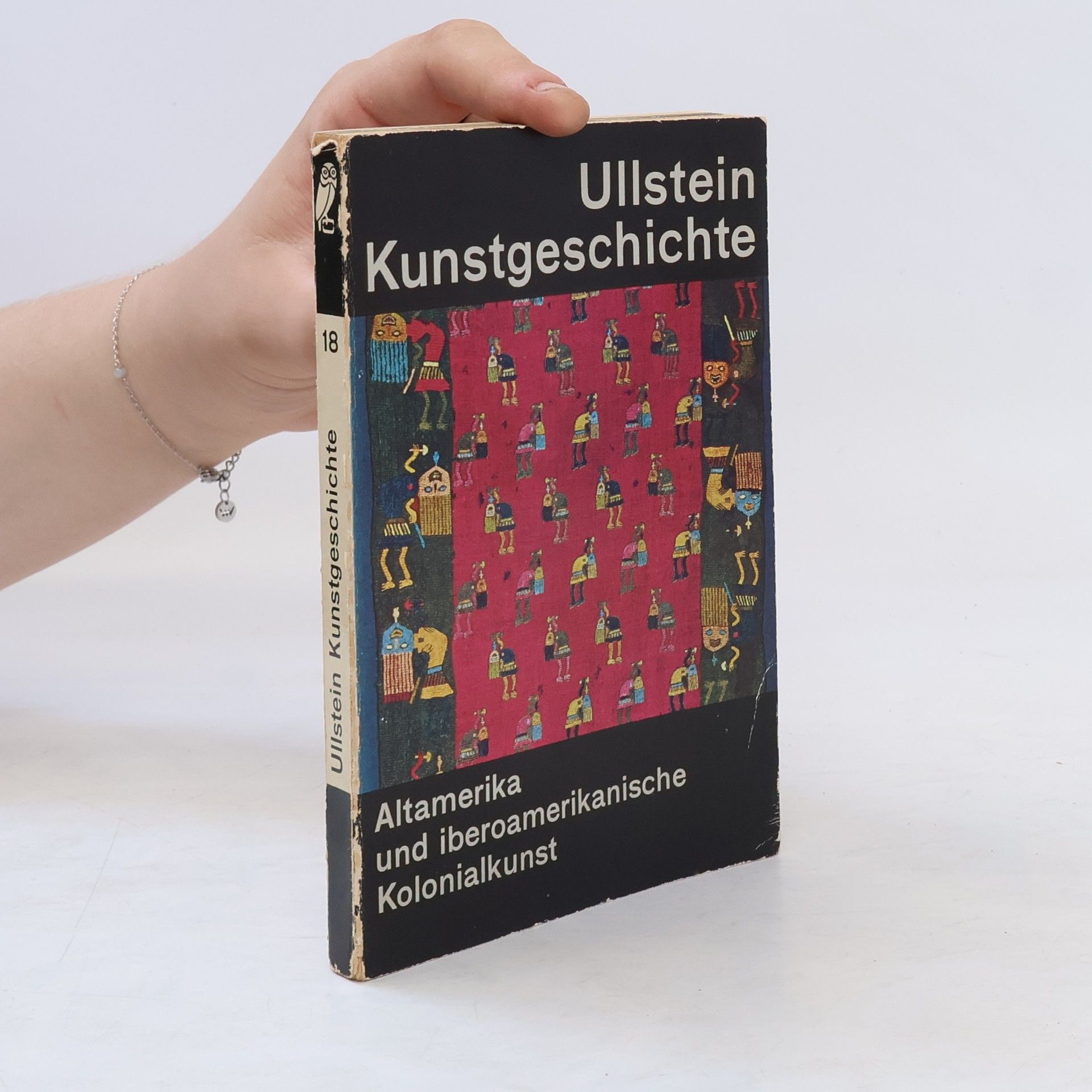 Collectif d'auteurs Ullstein Kunstgeschichte. Altamerika und iberoamerikanische Kolonialkunst. Band 18