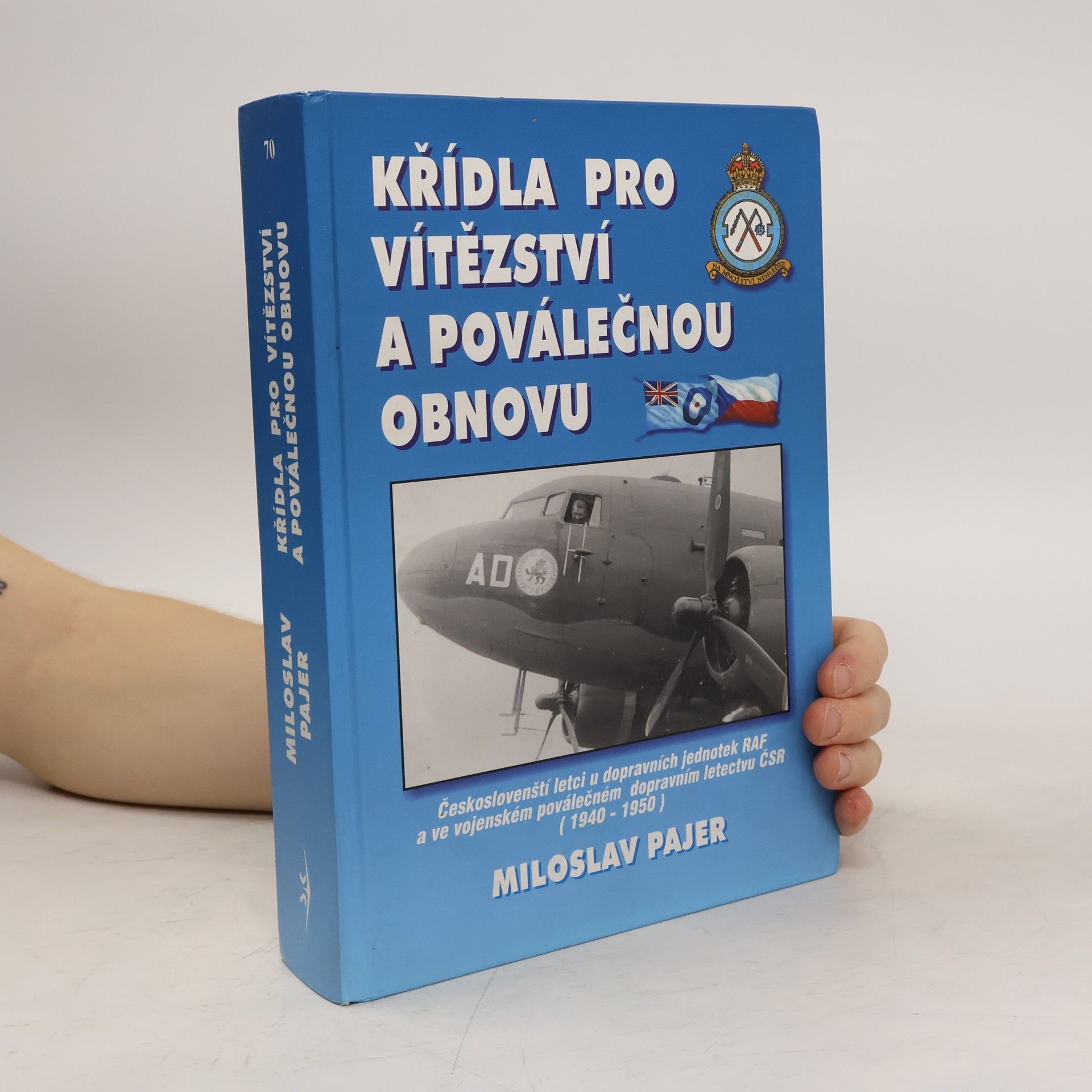 Miloslav Pajer Křídla pro vítězství a poválečnou obnovu
