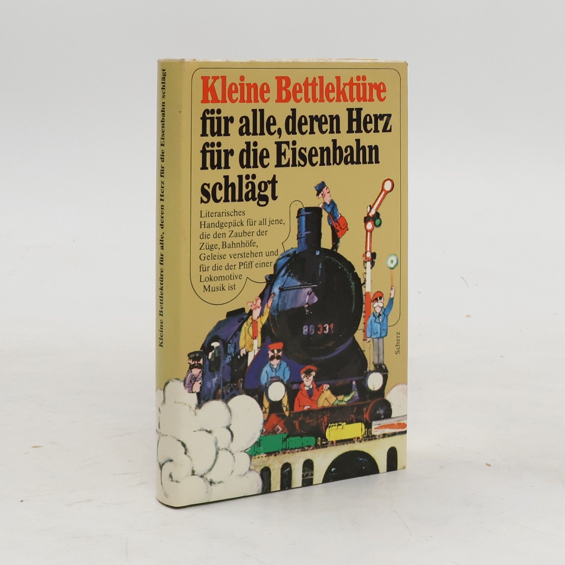 Helene Daphinoff Kleine Bettlektüre für alle, deren Herz für die Eisenbahn schlägt