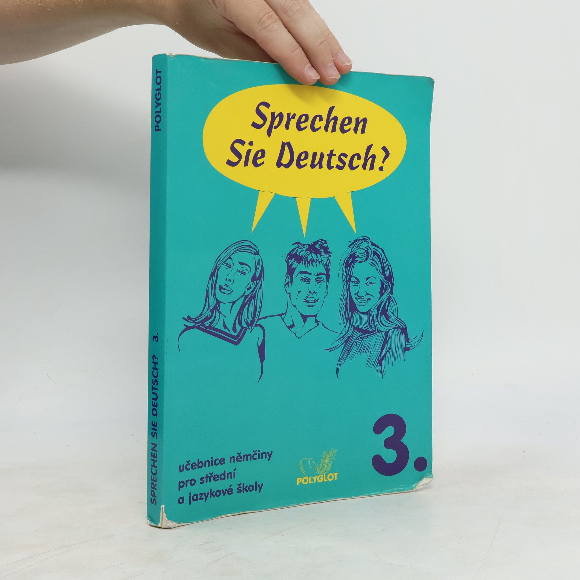 Lucie Brožíková Sprechen Sie Deutsch? : učebnice němčiny pro střední a jazykové školy. 3. díl