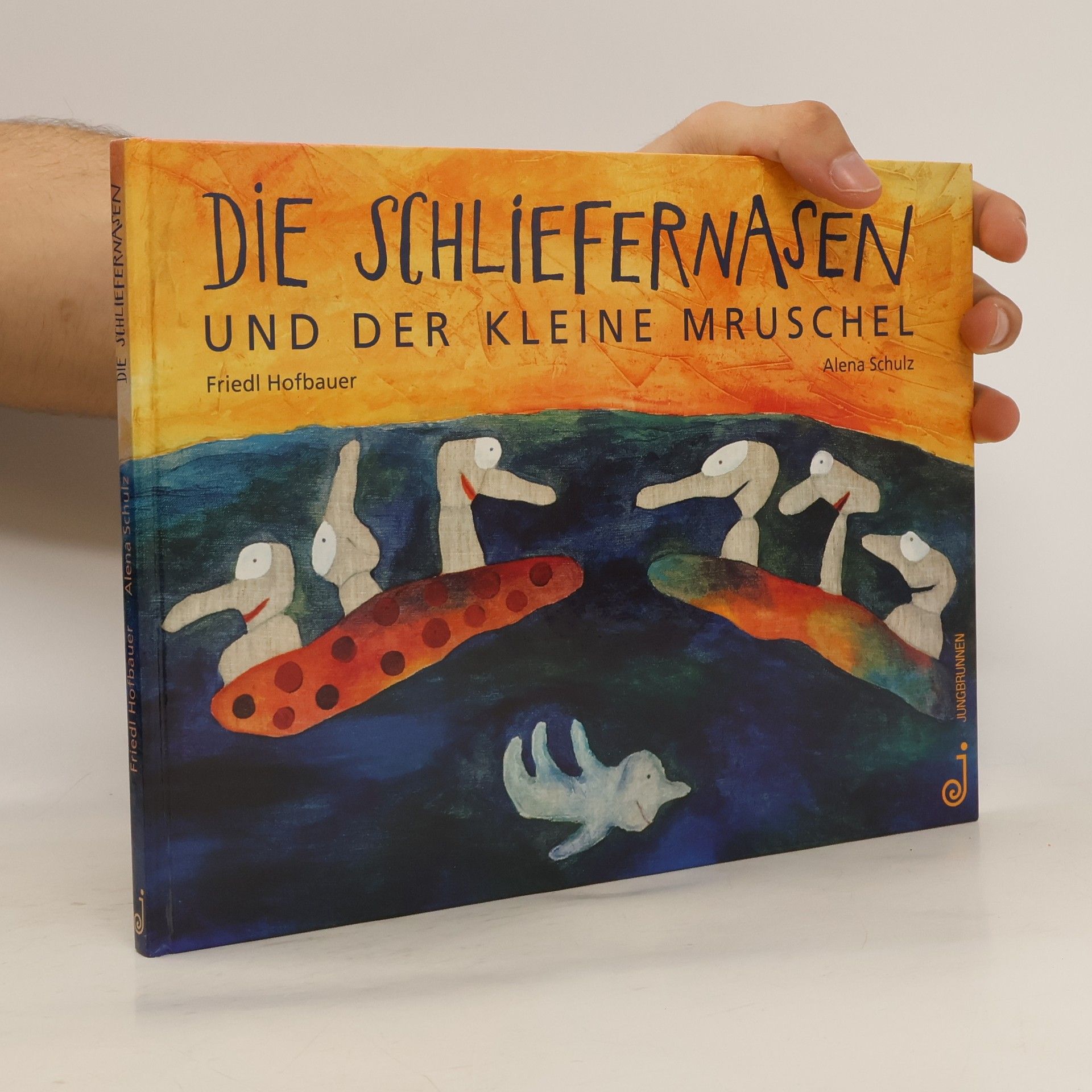 Die Schliefernasen und der kleine Mruschel