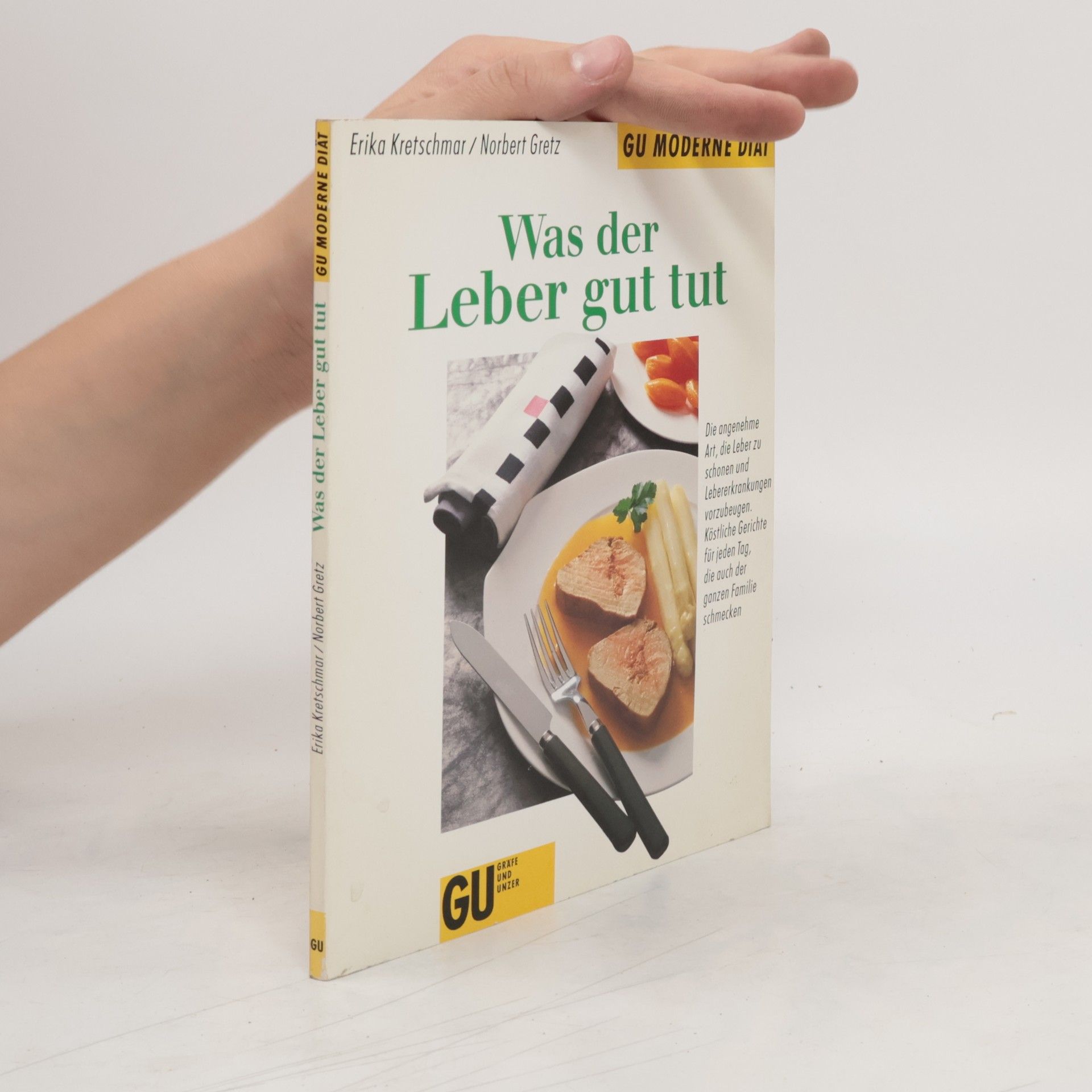 Erika Kretschmar Was der Leber gut tut