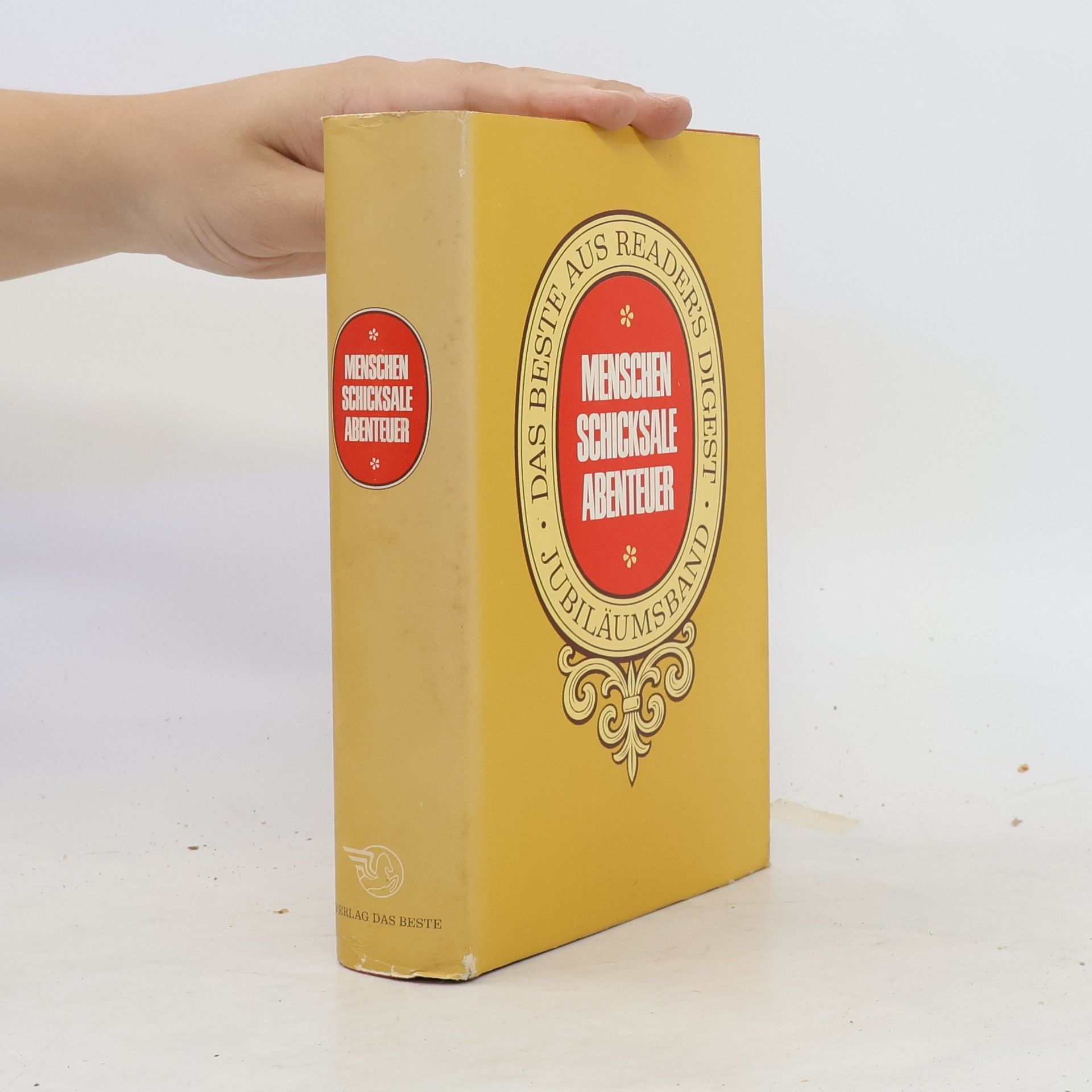 Autorenkollektiv Menschen Schicksale Abenteuer; Das Beste aus Reader´s Digest Jubiläumsband