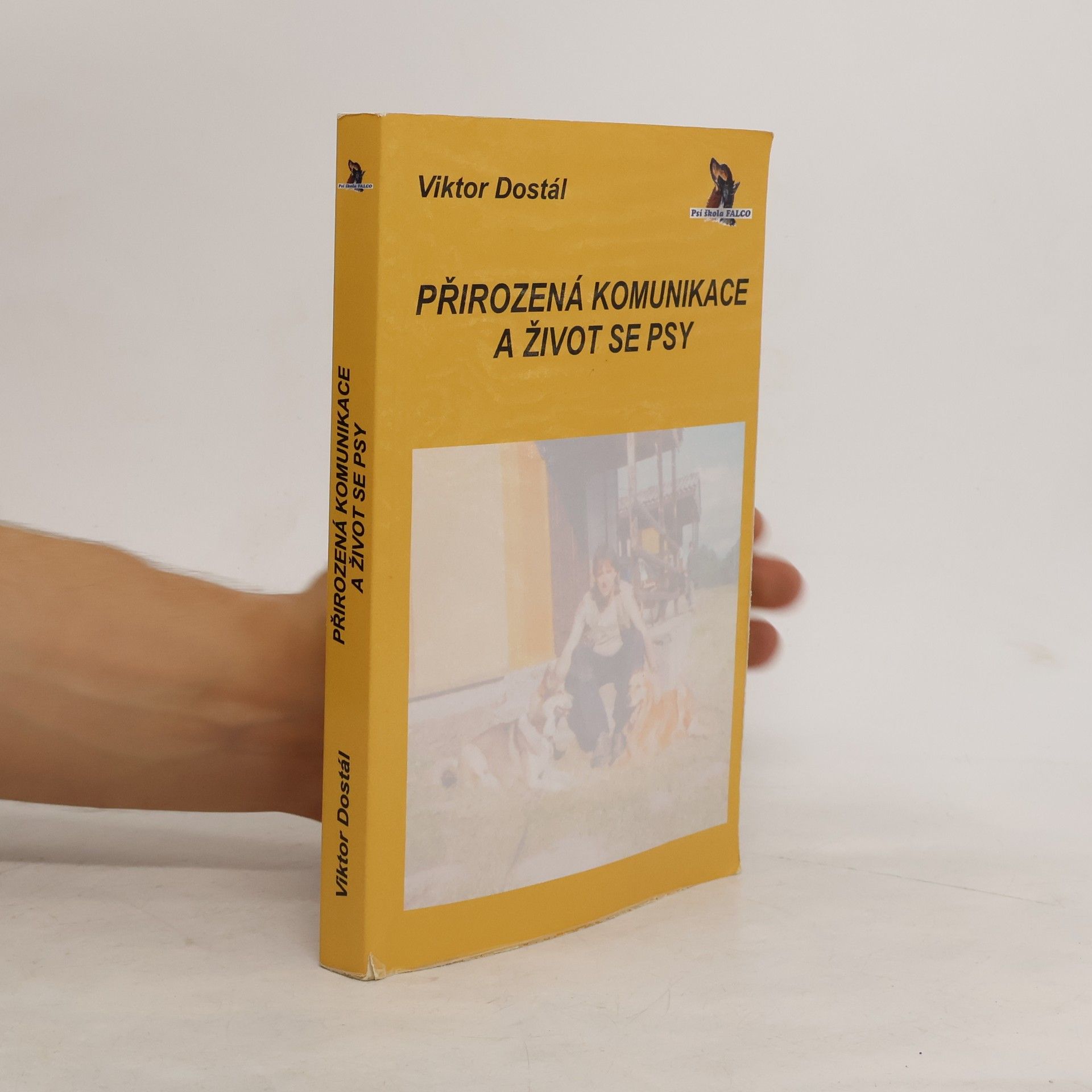 Viktor Dostál Přirozená komunikace a život se psy