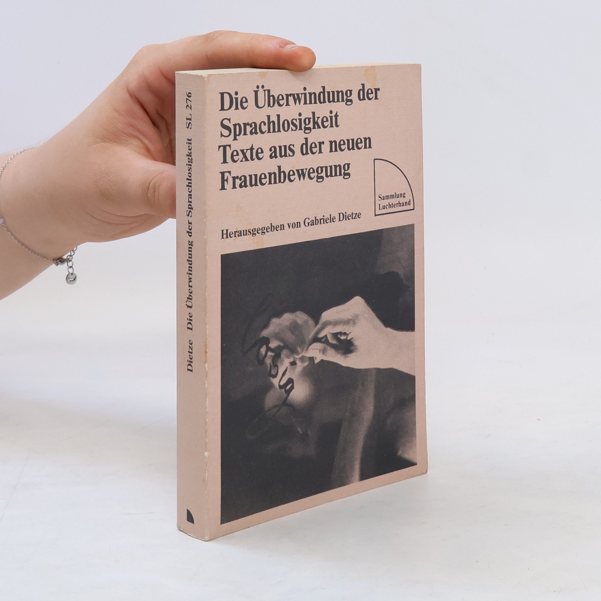 Gabriele Dietze Die Überwindung der Sprachlosigkeit