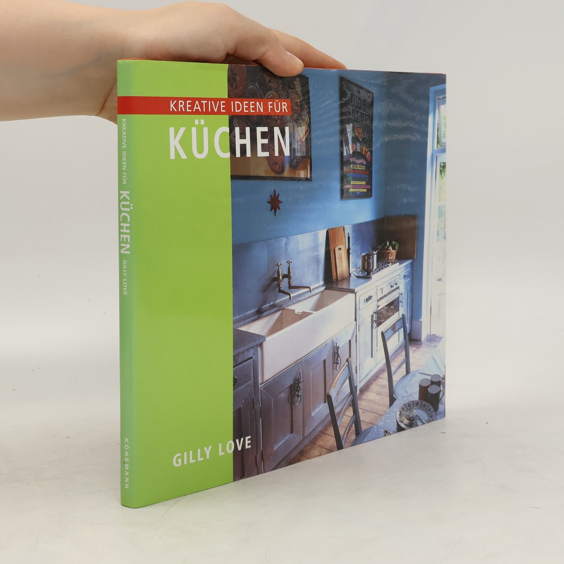Gilly Love Kreative Ideen für Küchen